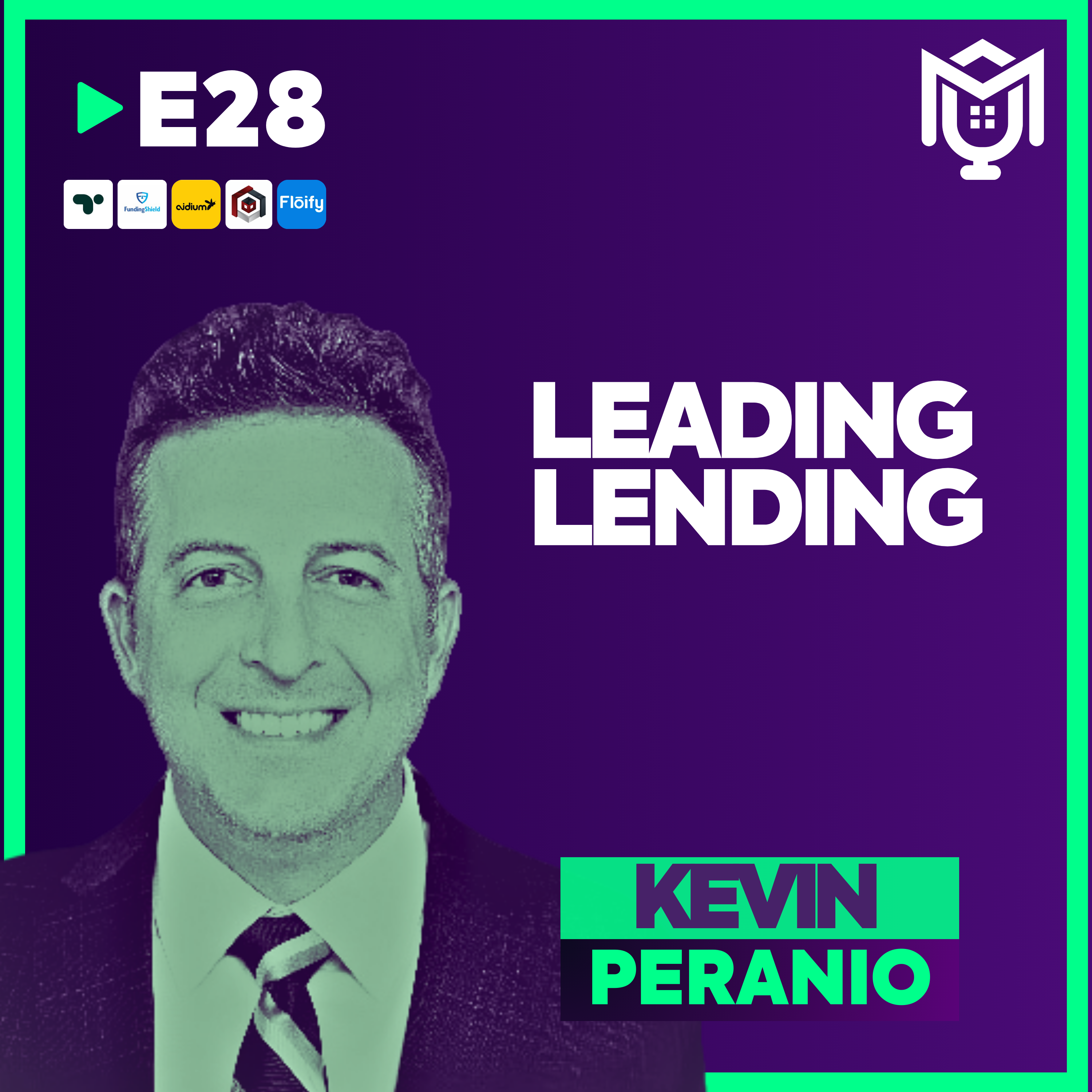 Leading Lending Through Trust ft. Kevin Peranio Leading Lending Through Trust ft. Kevin Peranio