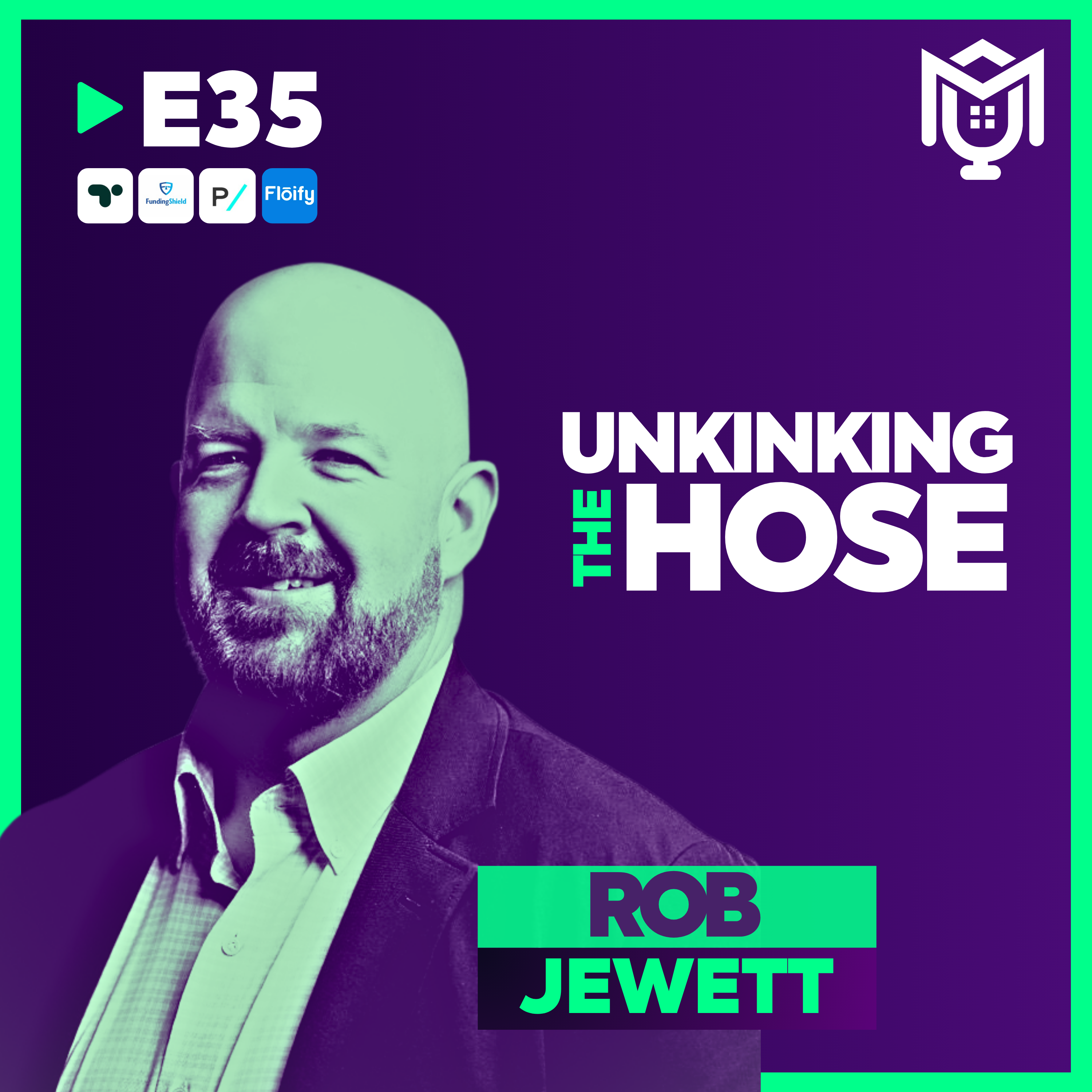 Unkinking The Hose in Mortgage Operations ft. Rob Jewett