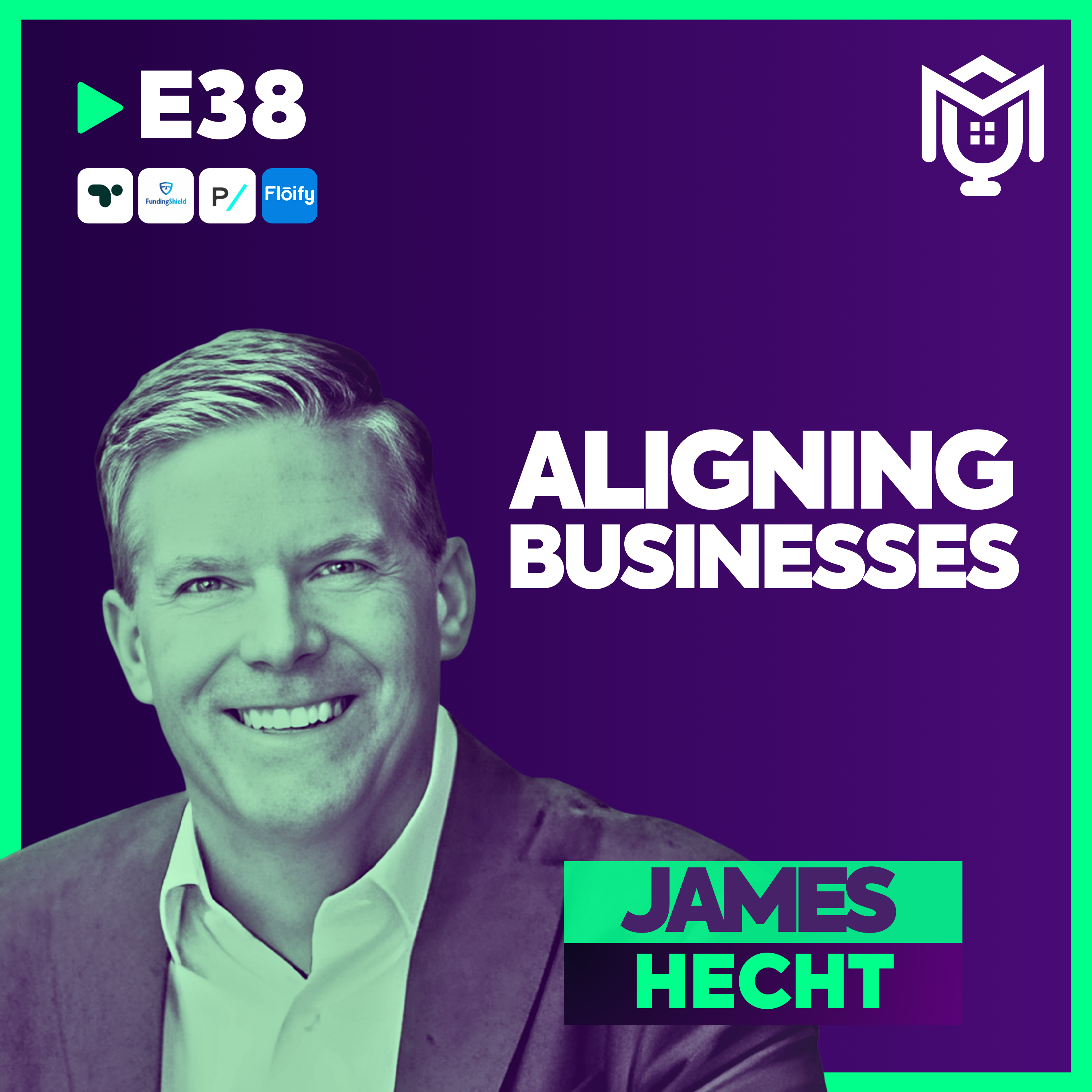 Aligning Businesses : Channels That Drive Growth ft. James Hecht