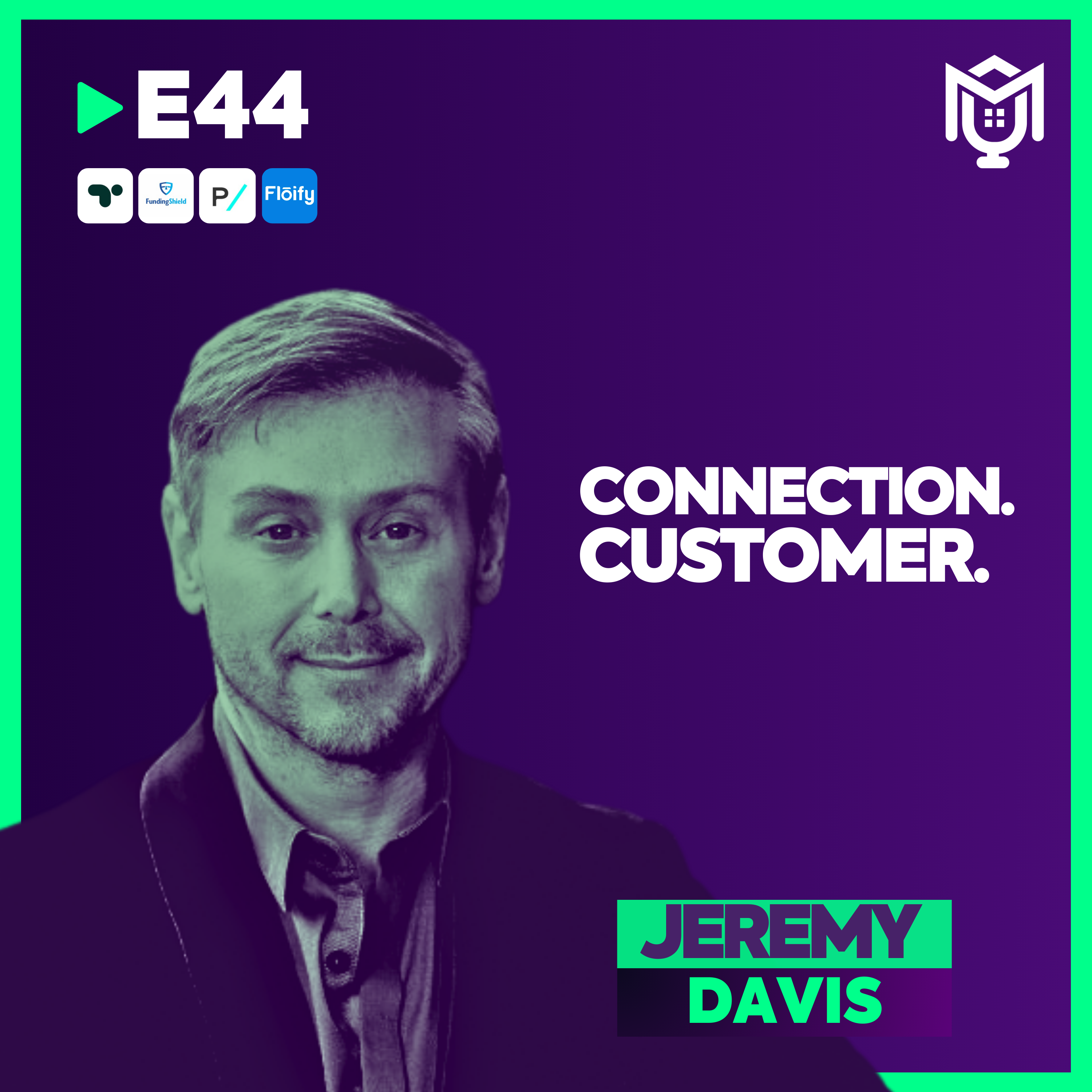 Connection : The New Acquisition Strategy ft. Jeremy Davis