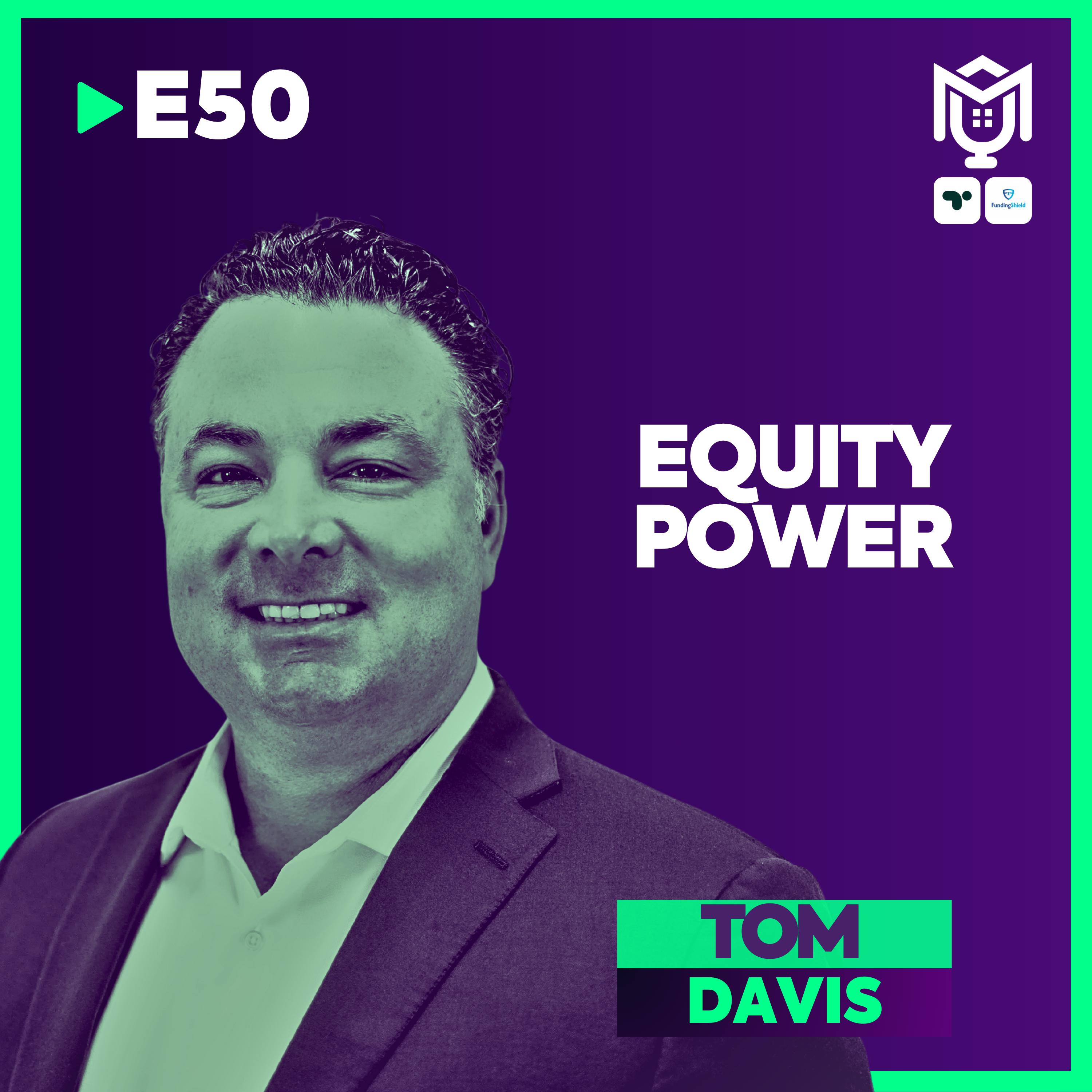 Equity Power : $35 TN Opportunity ft. Tom Davis