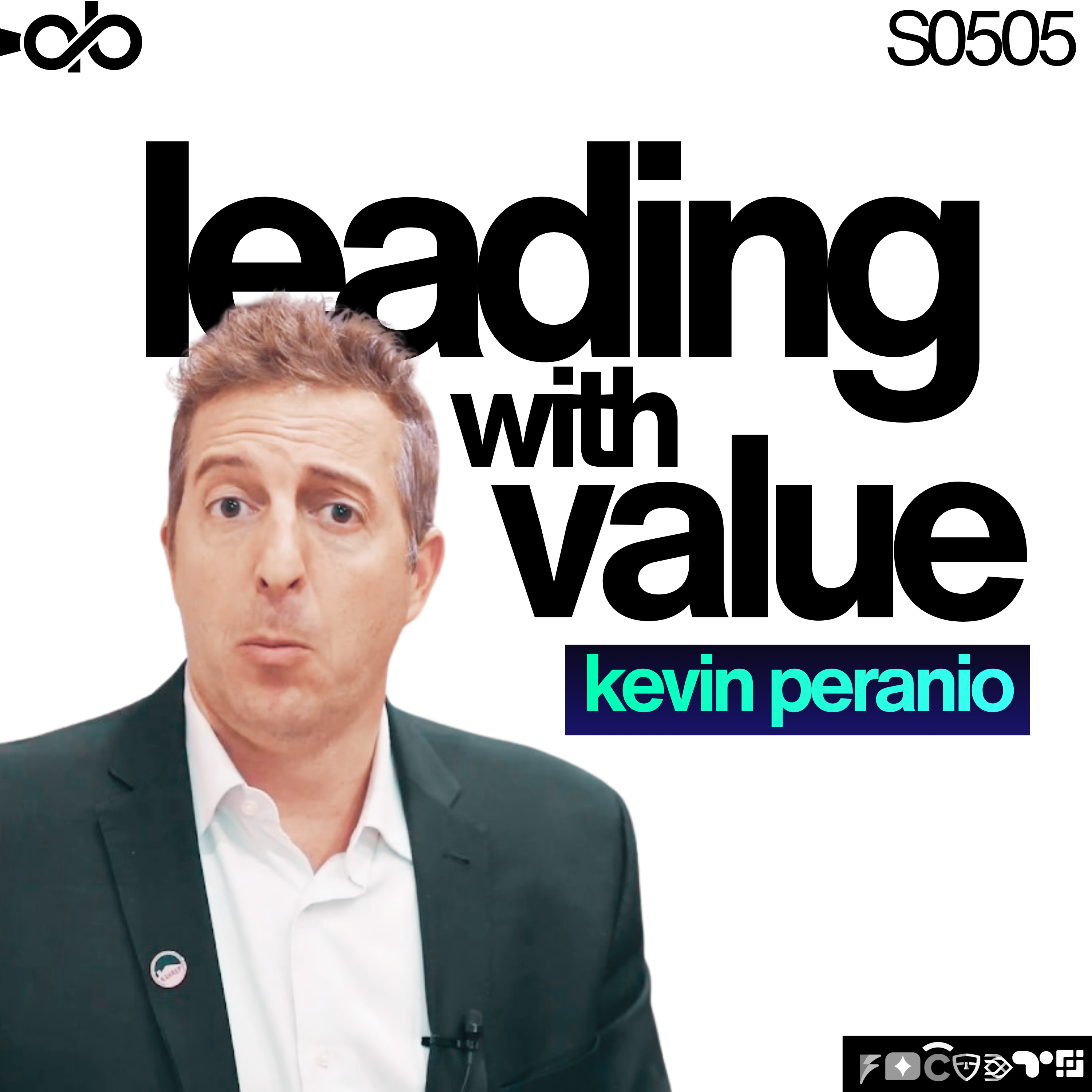 Leading With Value ft. Kevin Peranio