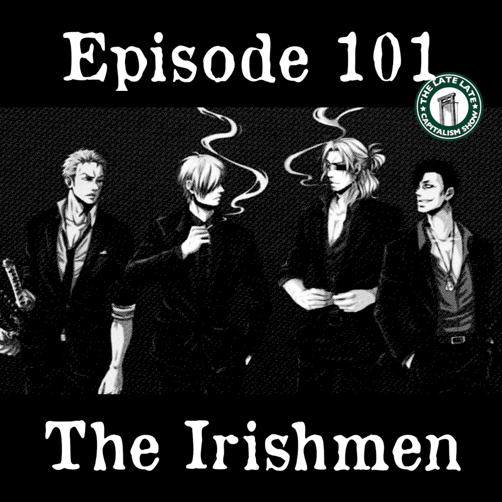 EP 101: The Irishmen