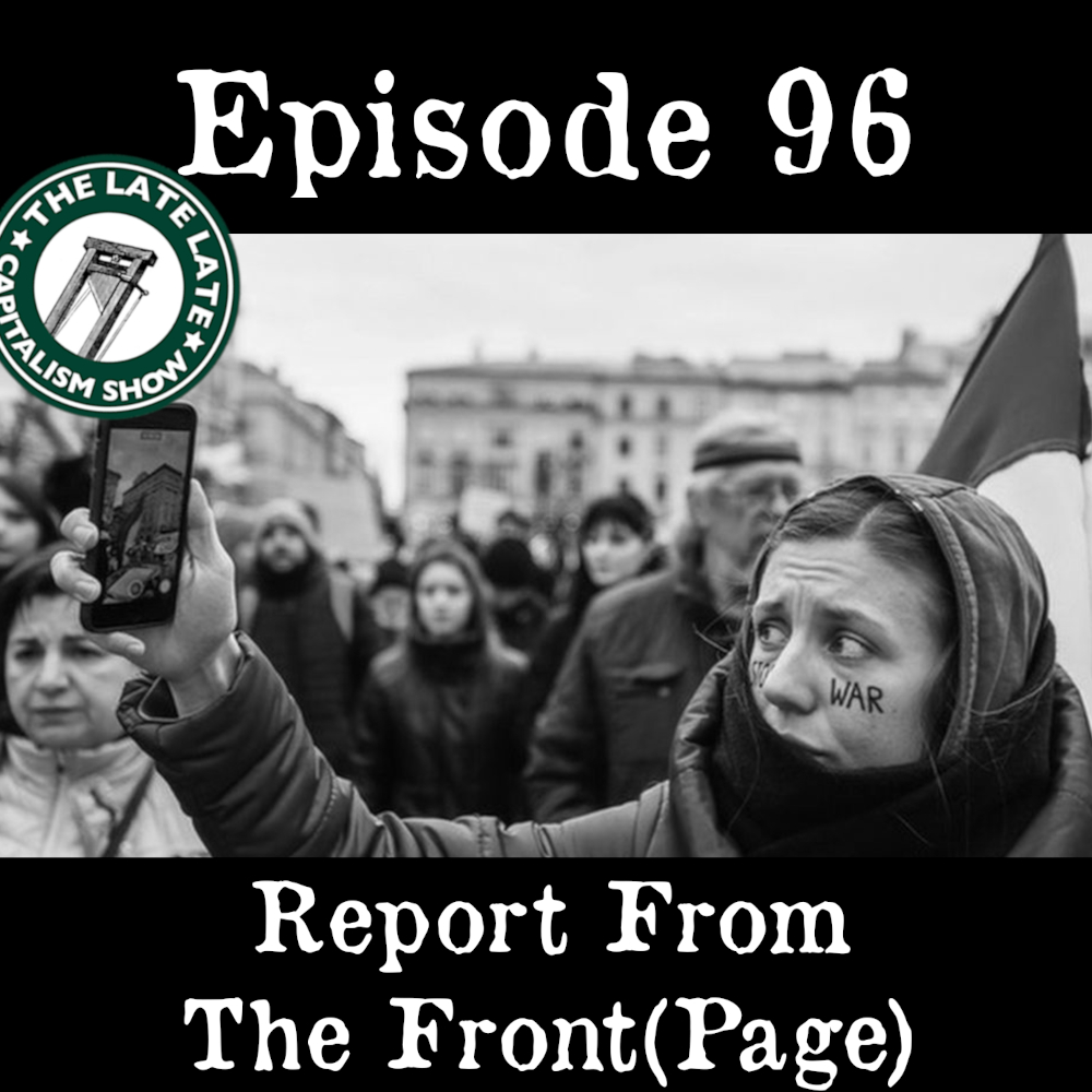 EP 96: Report From The Front(Page)