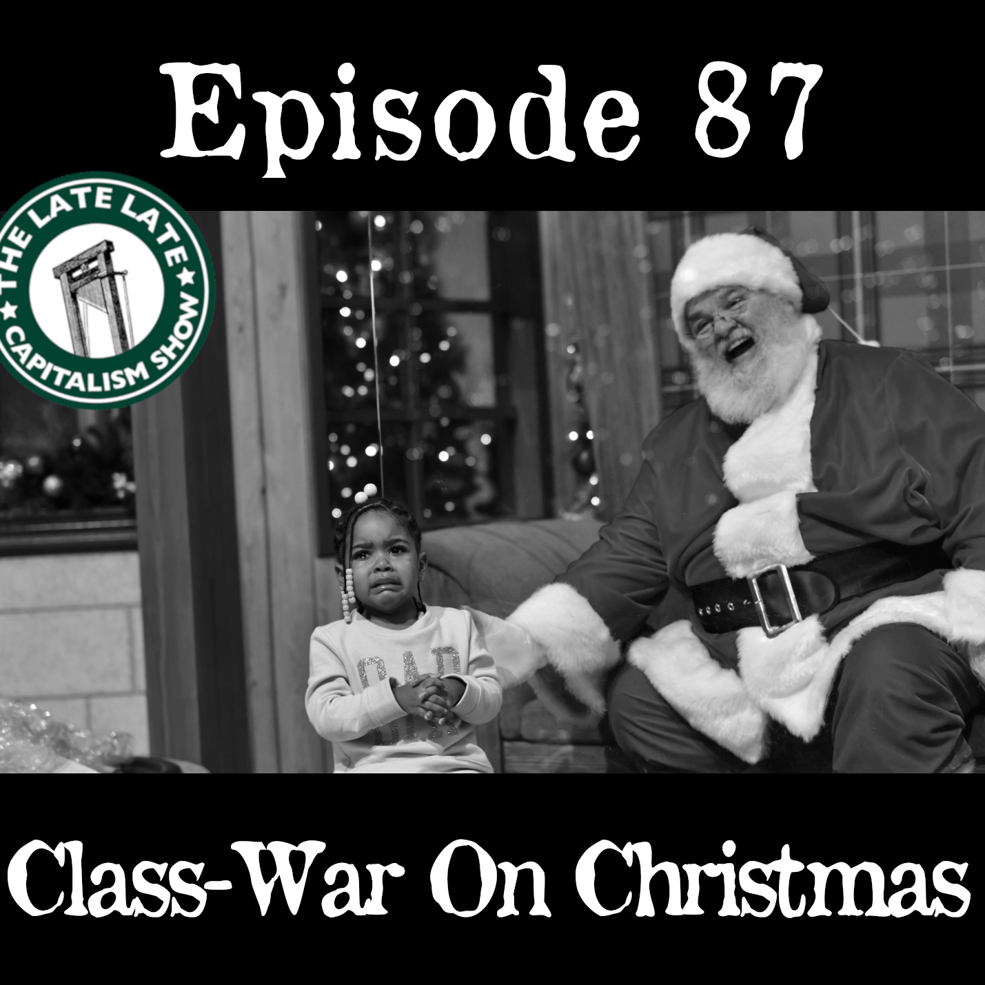 EP 87: Class-War on Christmas
