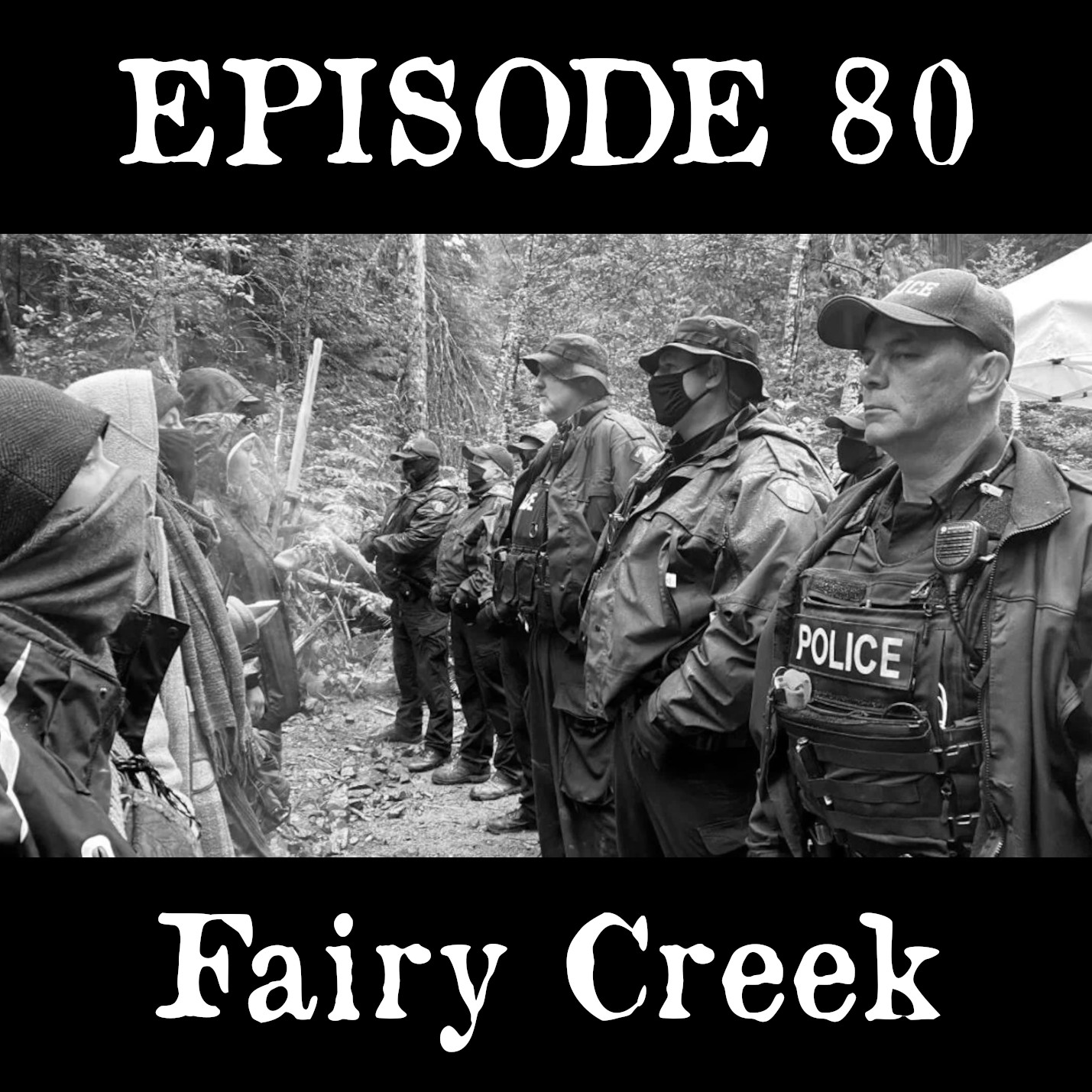 EP 80: Fairy Creek