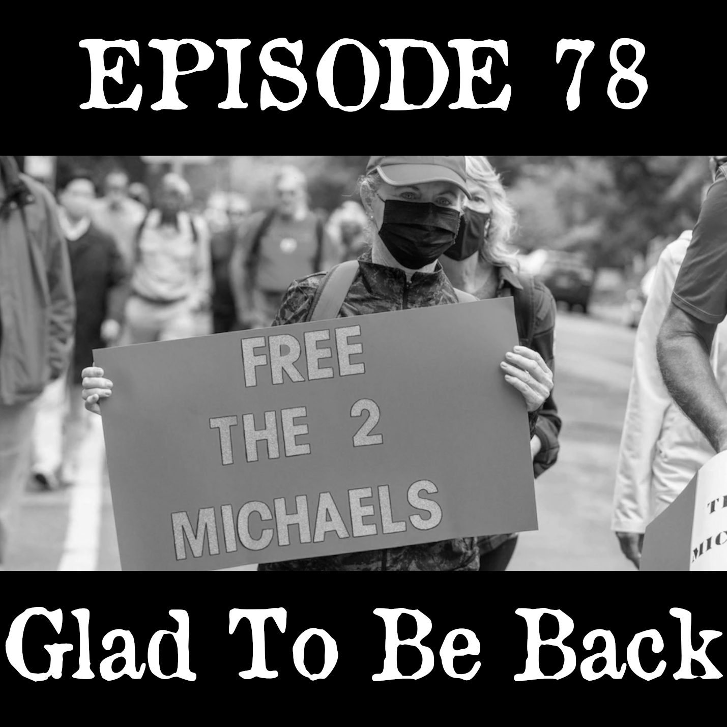 EP 78: Glad To Be Back