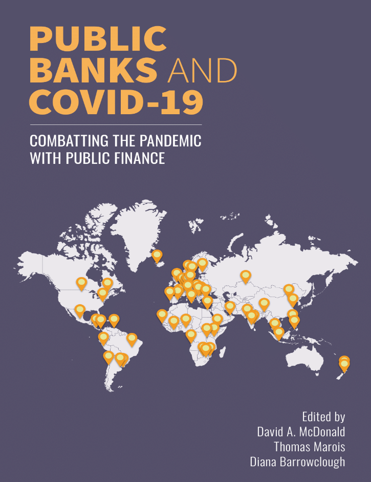 David McDonald on Public Banks and Covid 19: Combatting the Pandemic with Public Finance