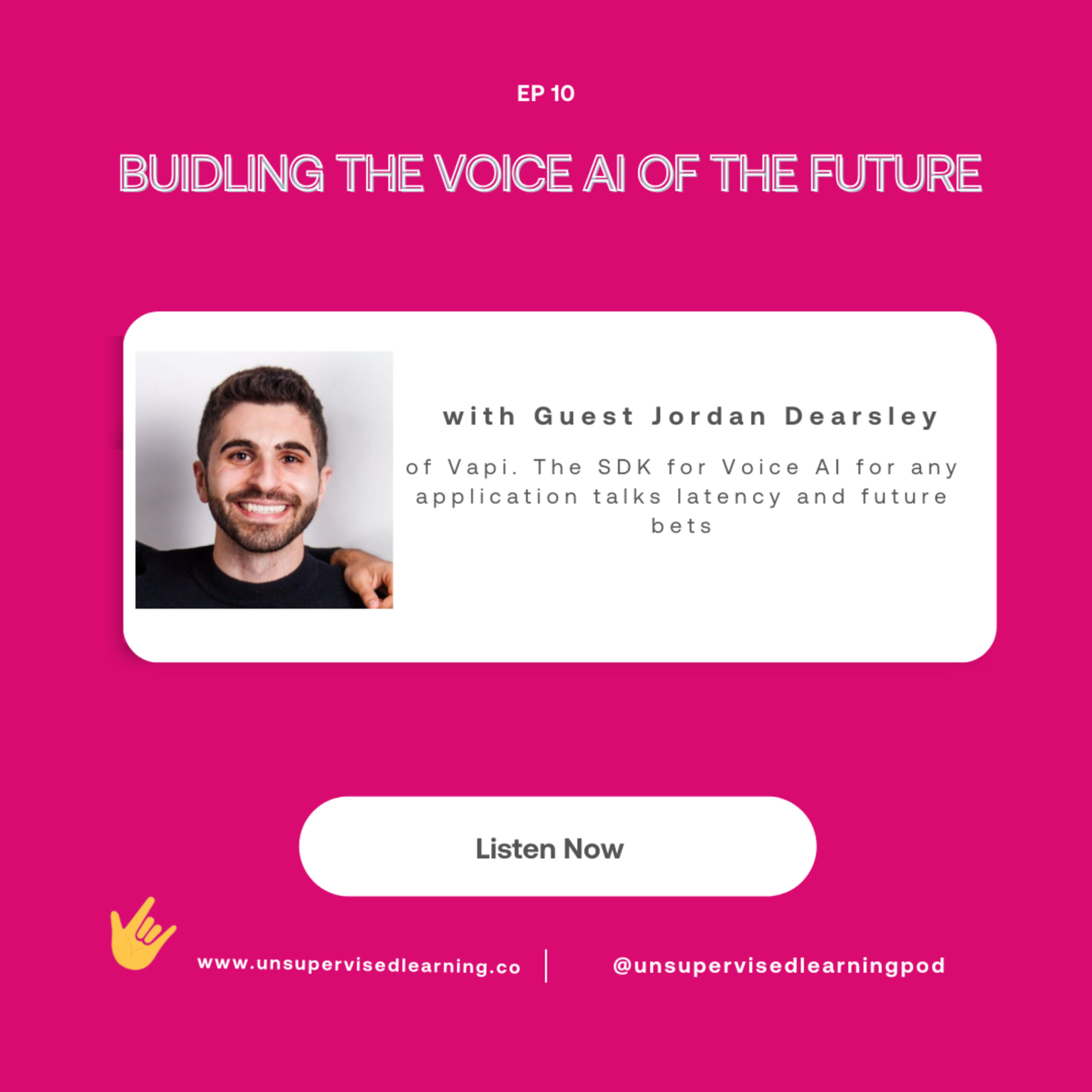 Ep 10- Making Incredible Voice AI with Vapi- with Jordan Dearsley