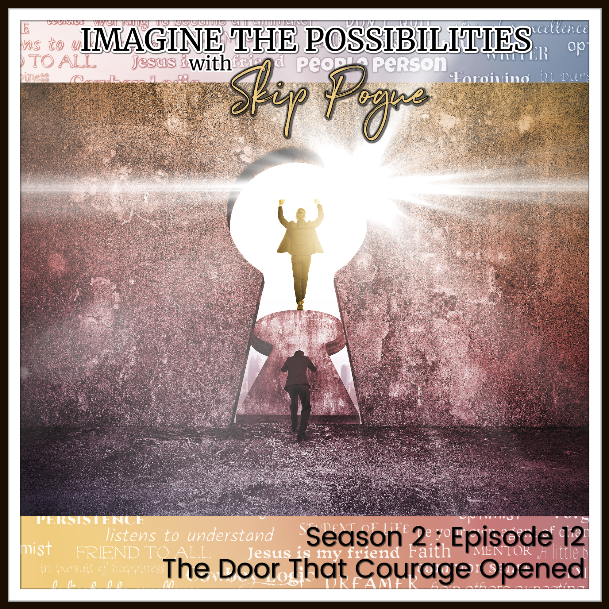 The Door That Courage Opened