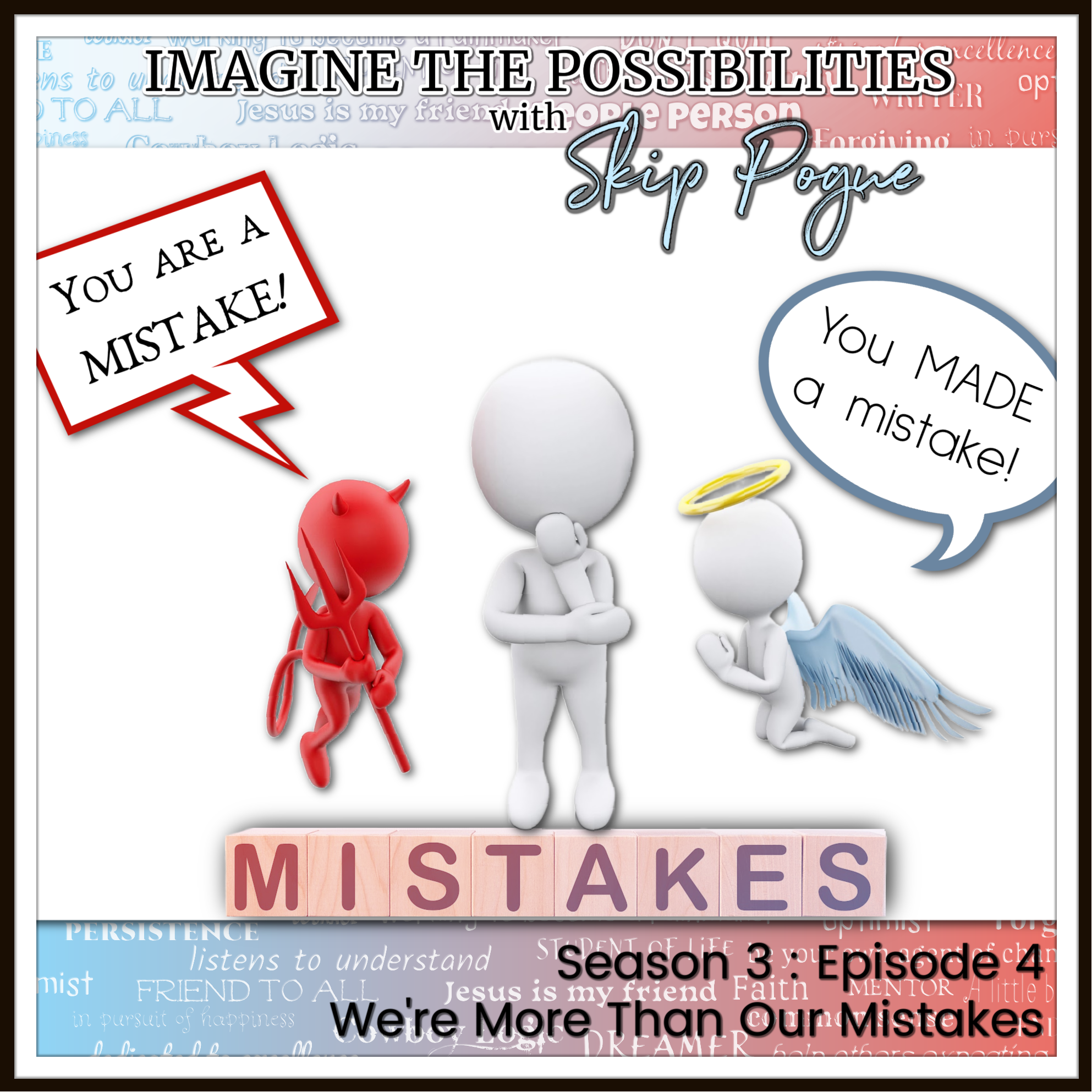 We're More Than Our Mistakes