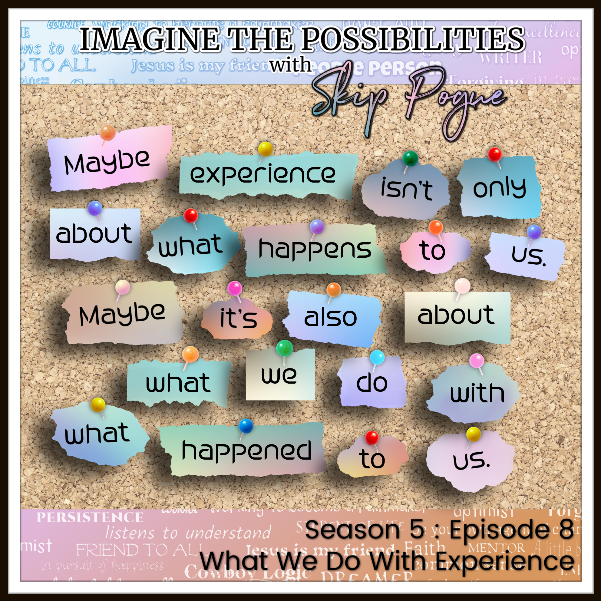 What We Do With Experience