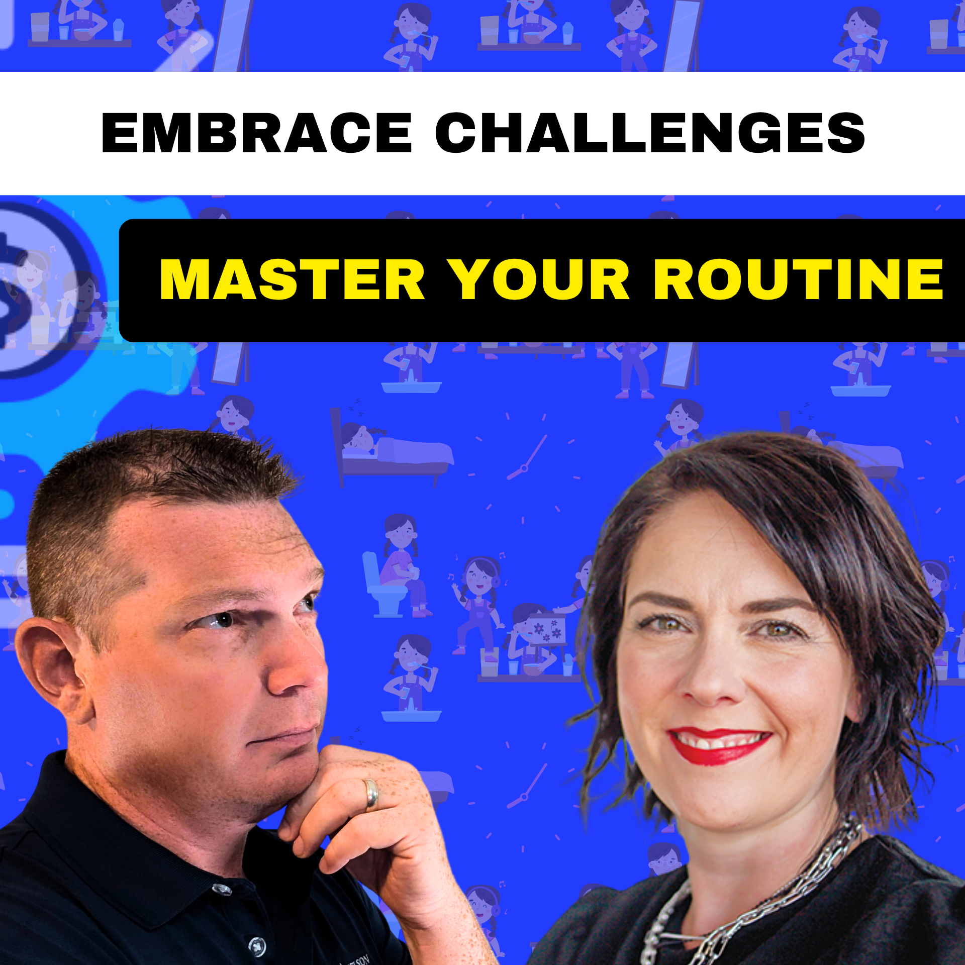 Mastering Routines to Help you Embrace Challenges | Sara Orellana