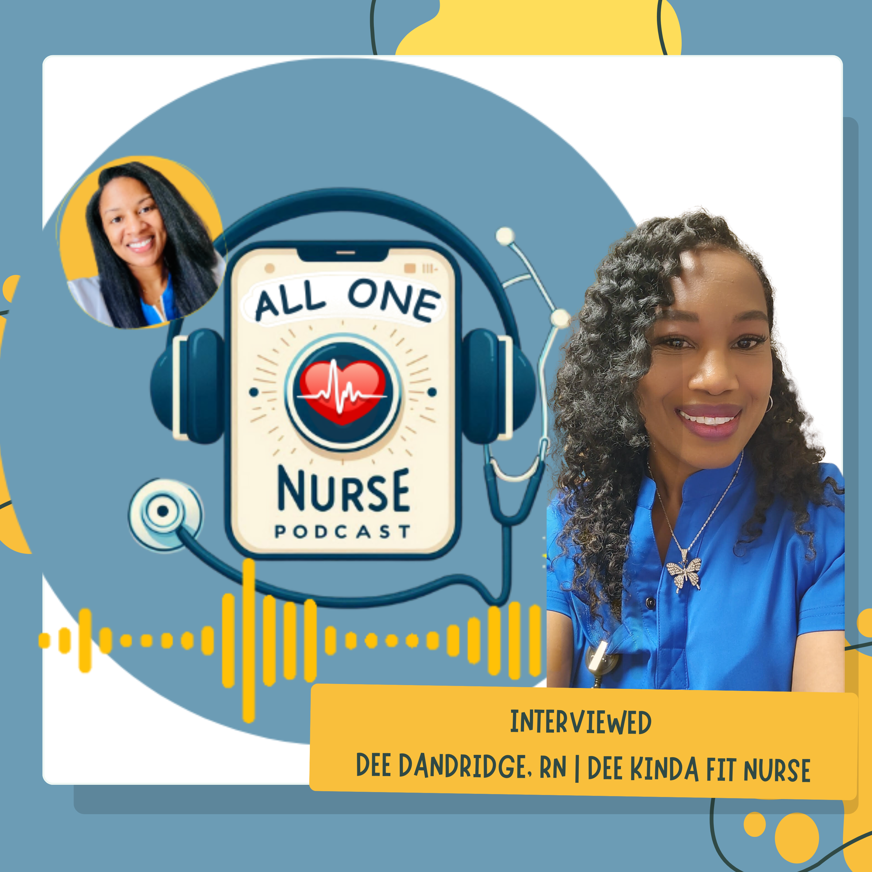 Mindfulness and Fitness: Embracing Wellness with Dee Kinda Fit Nurse