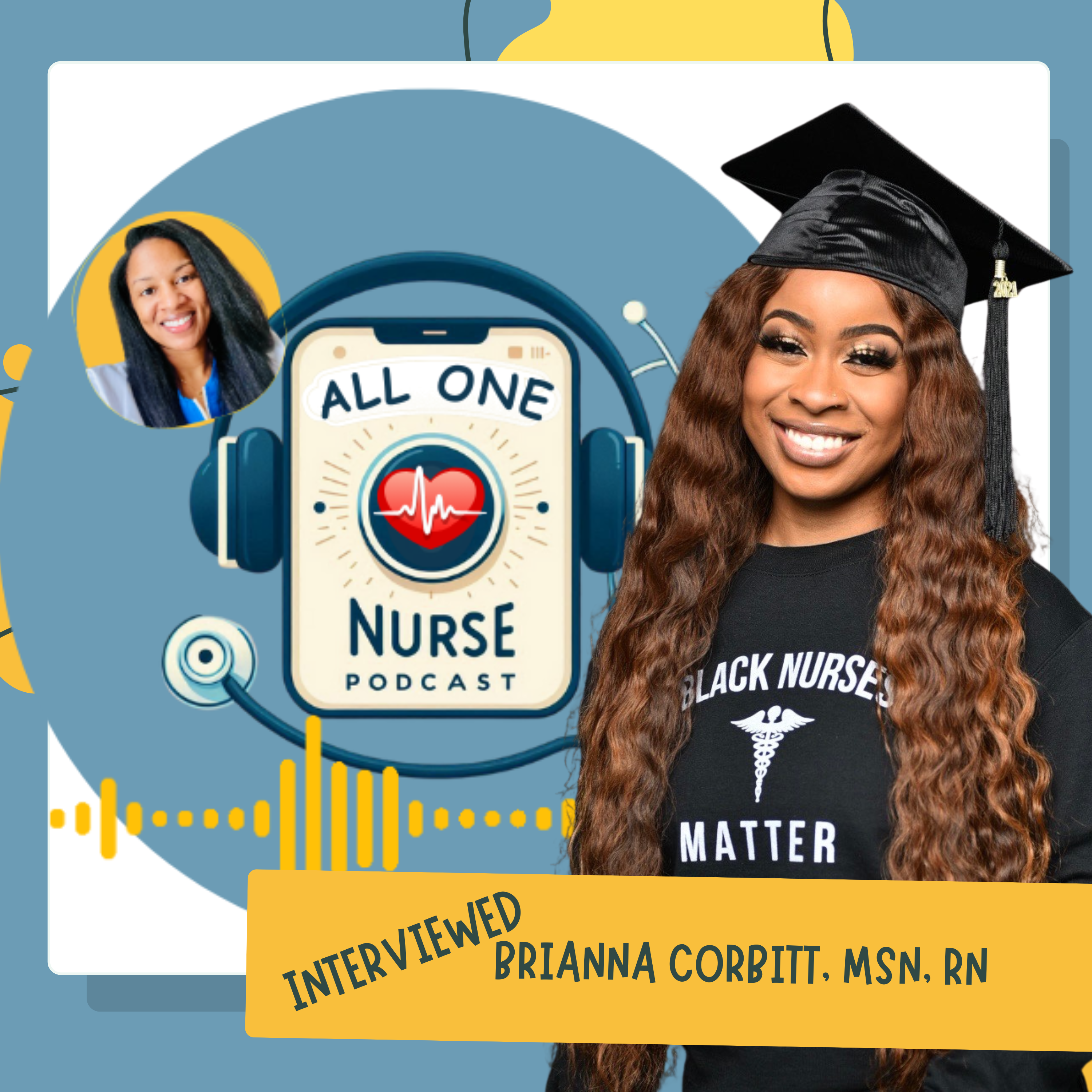 All In: Brianna Corbitt, RN on Advocacy, Equity, and Nursing Without Limits
