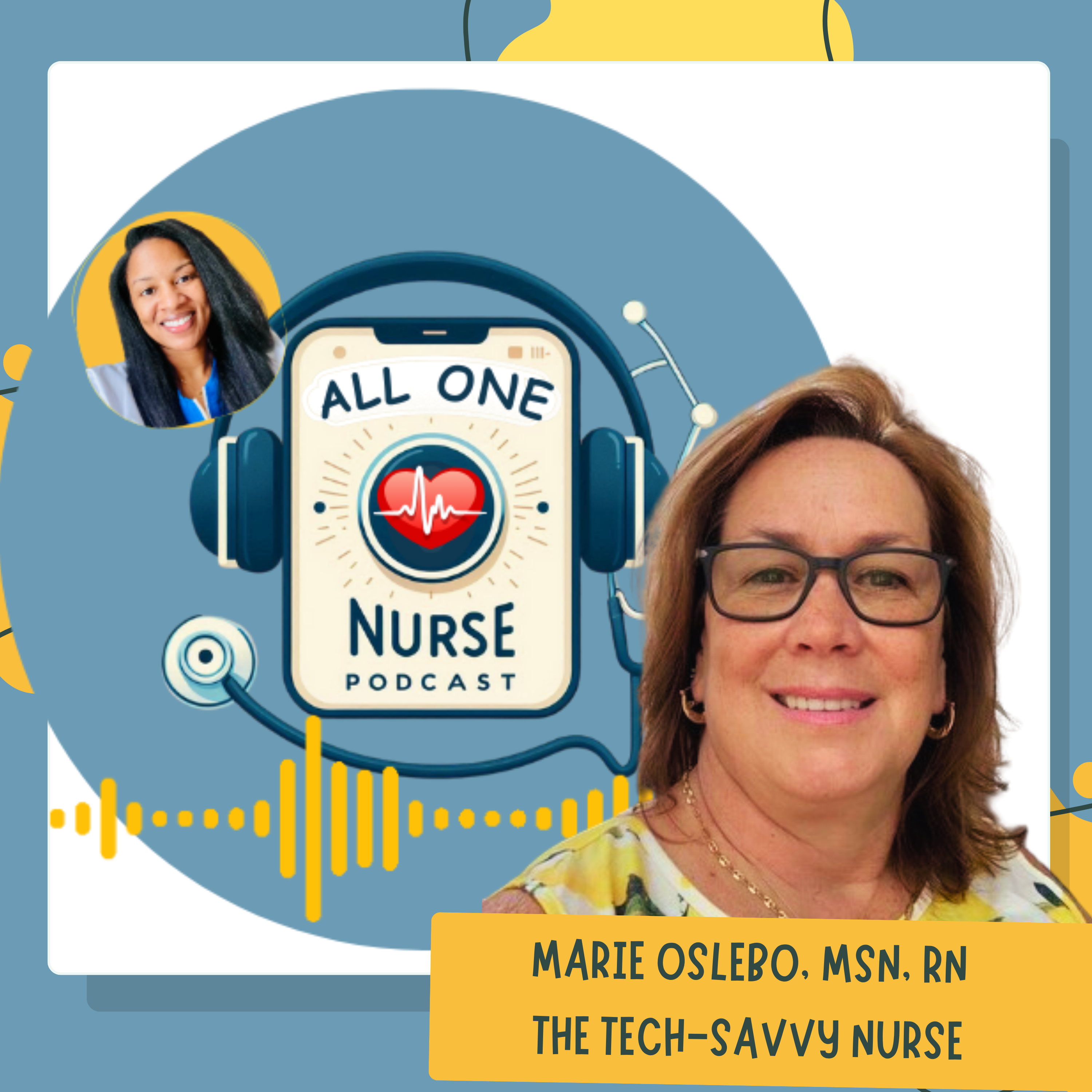 The Tech Confidence Gap: A Barrier for Nurses with Marie Oslebo, The Tech‑Savvy Nurse