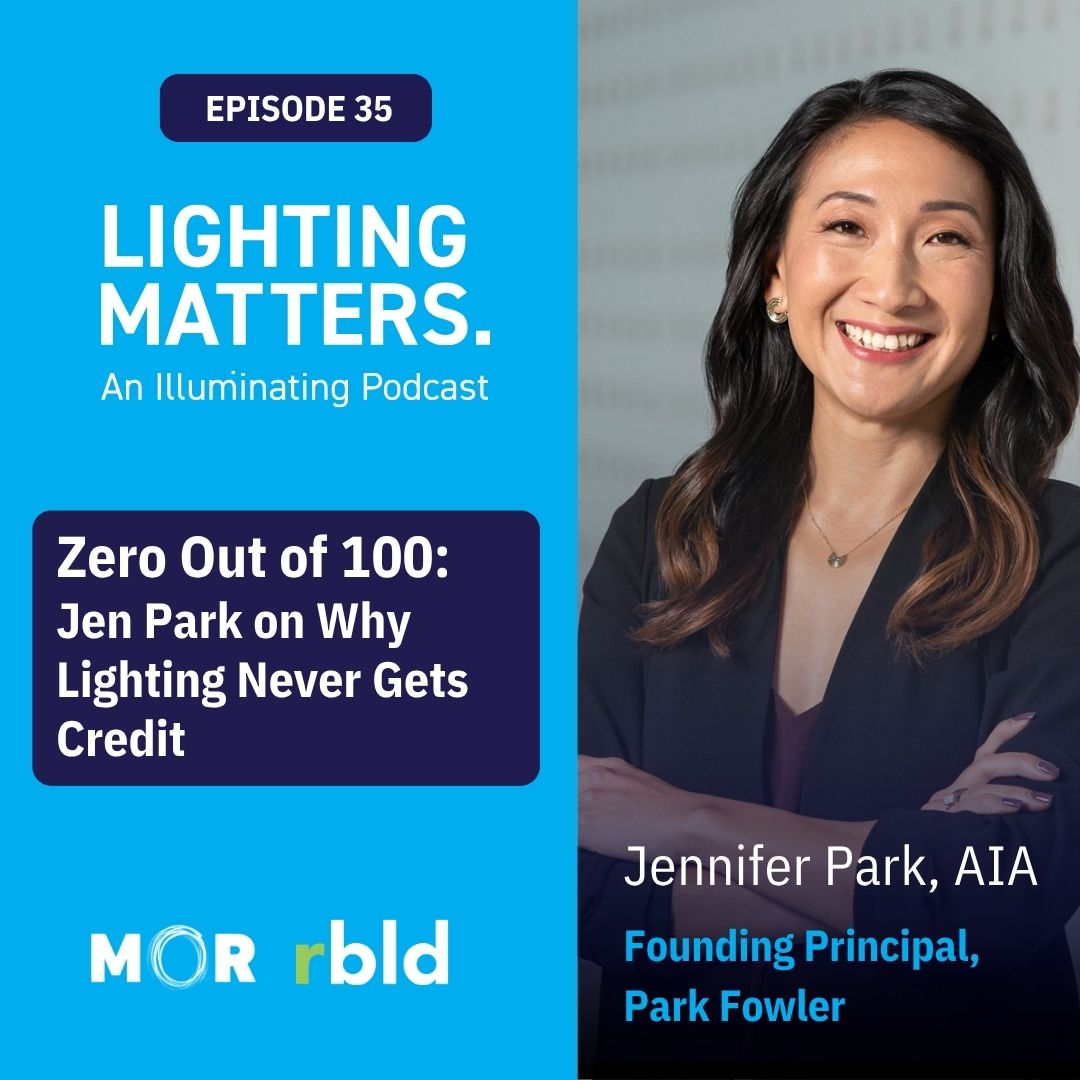 Episode 35: Zero Out of a Hundred: Jen Park on Why Lighting Never Gets Credit