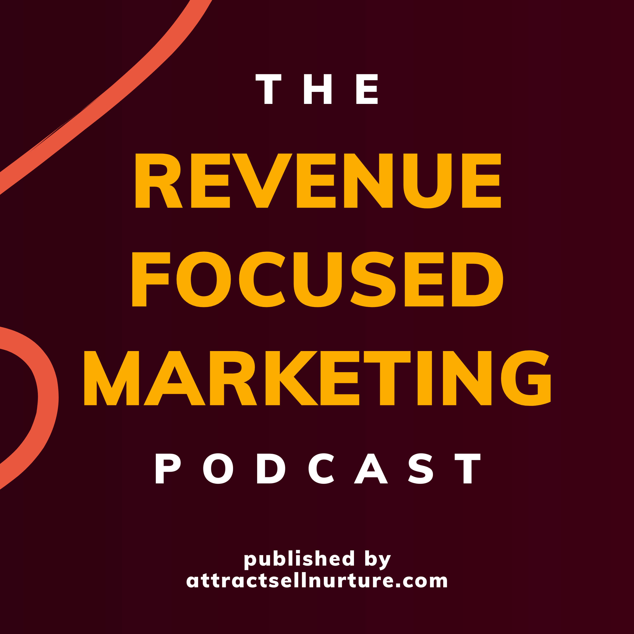 Revenue Focused Marketing