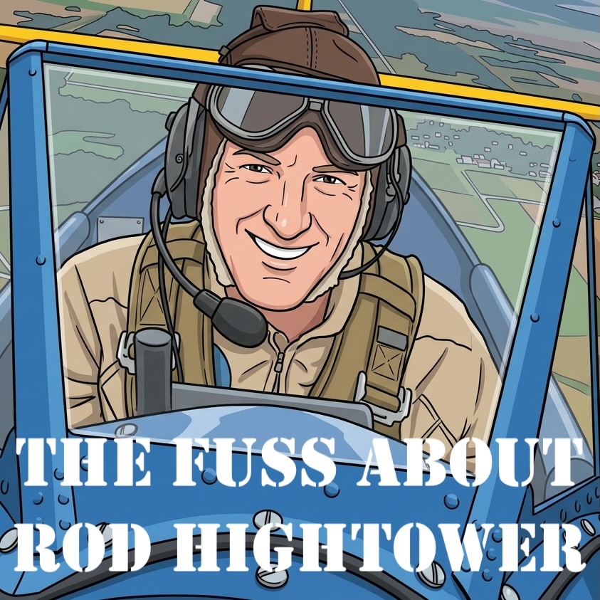 The Fuss About Rod Hightower