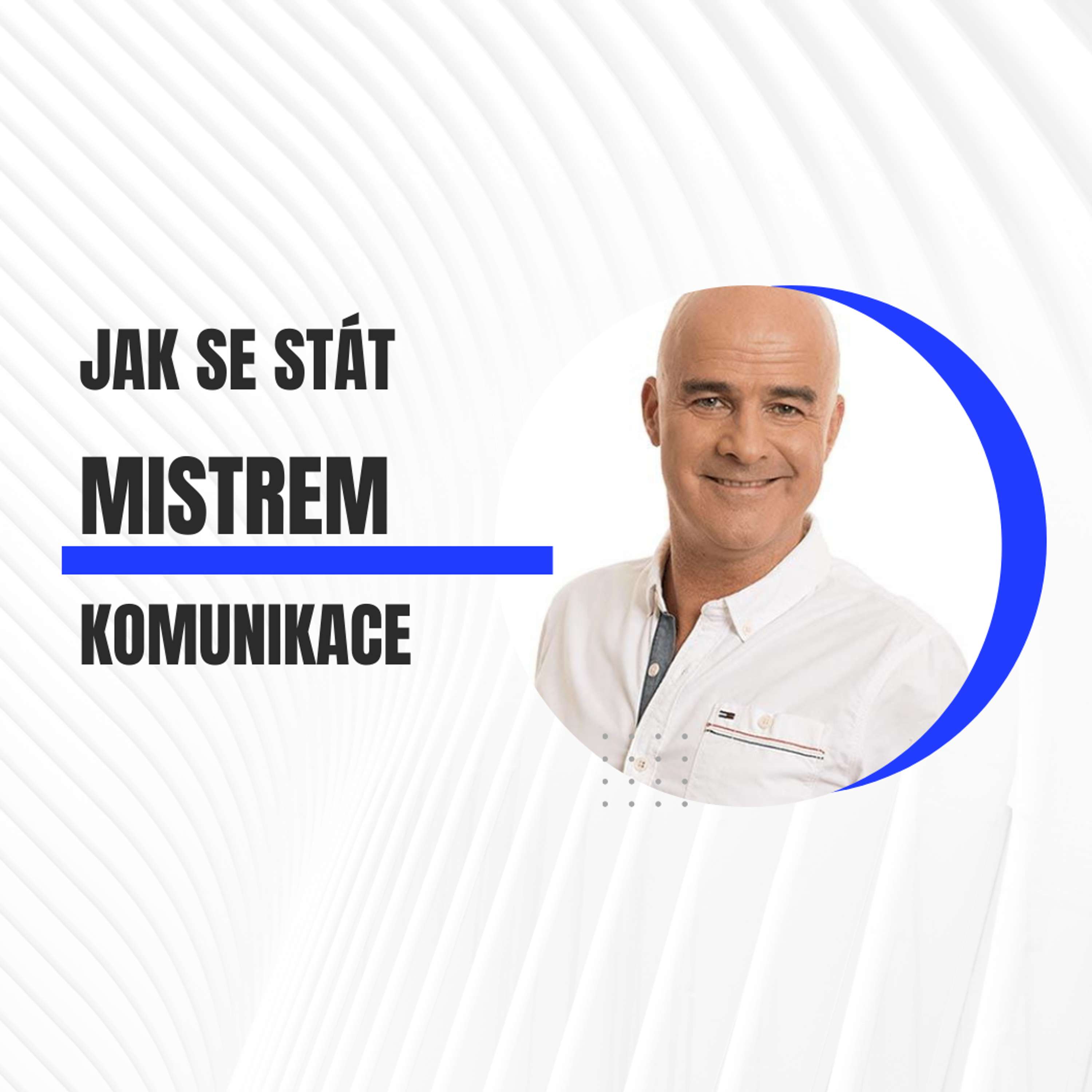 Jak se stát mistrem komunikace?