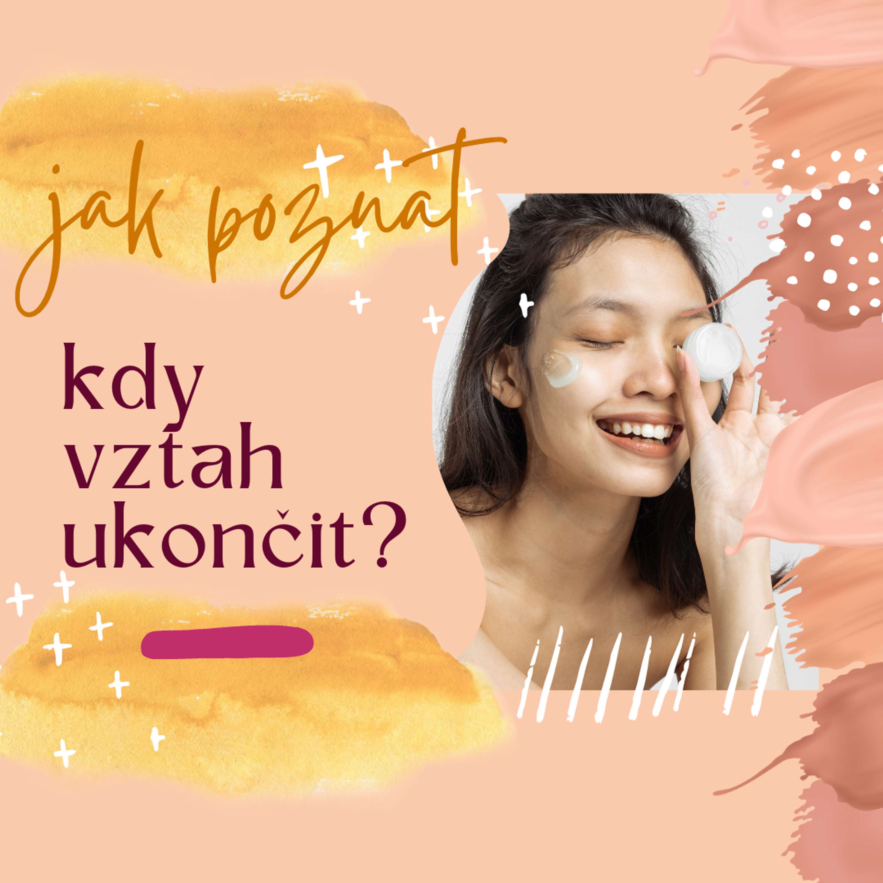 Jak poznat, kdy vztah ukončit?