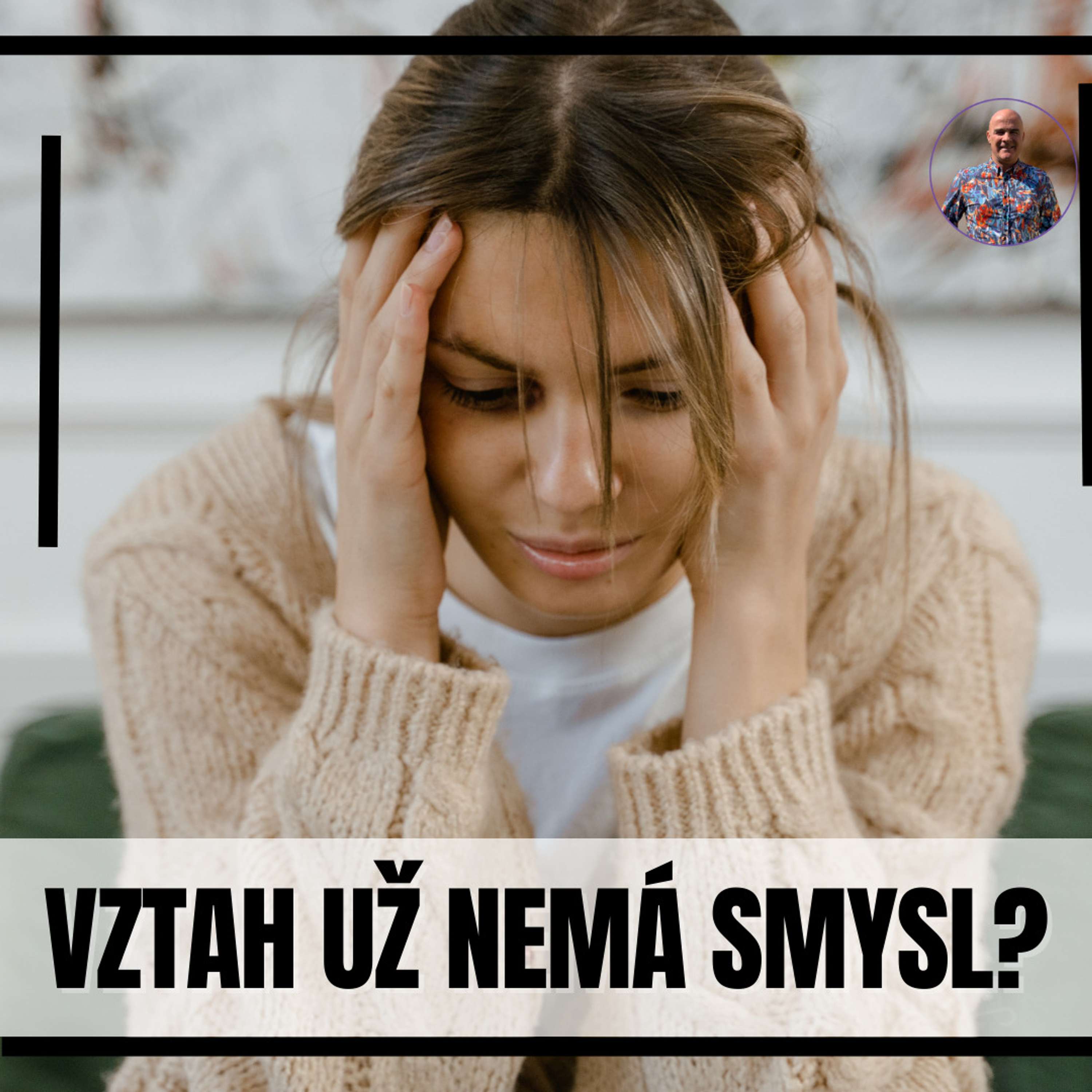 Jak poznat že vztah nemá smysl?