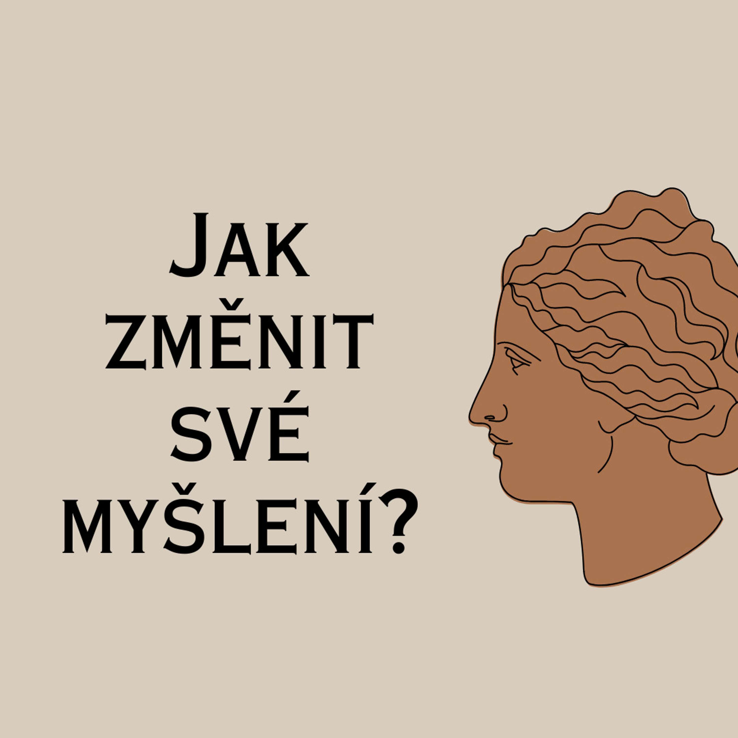 Jak změnit své myšlení? (Předrátováním hlavy)