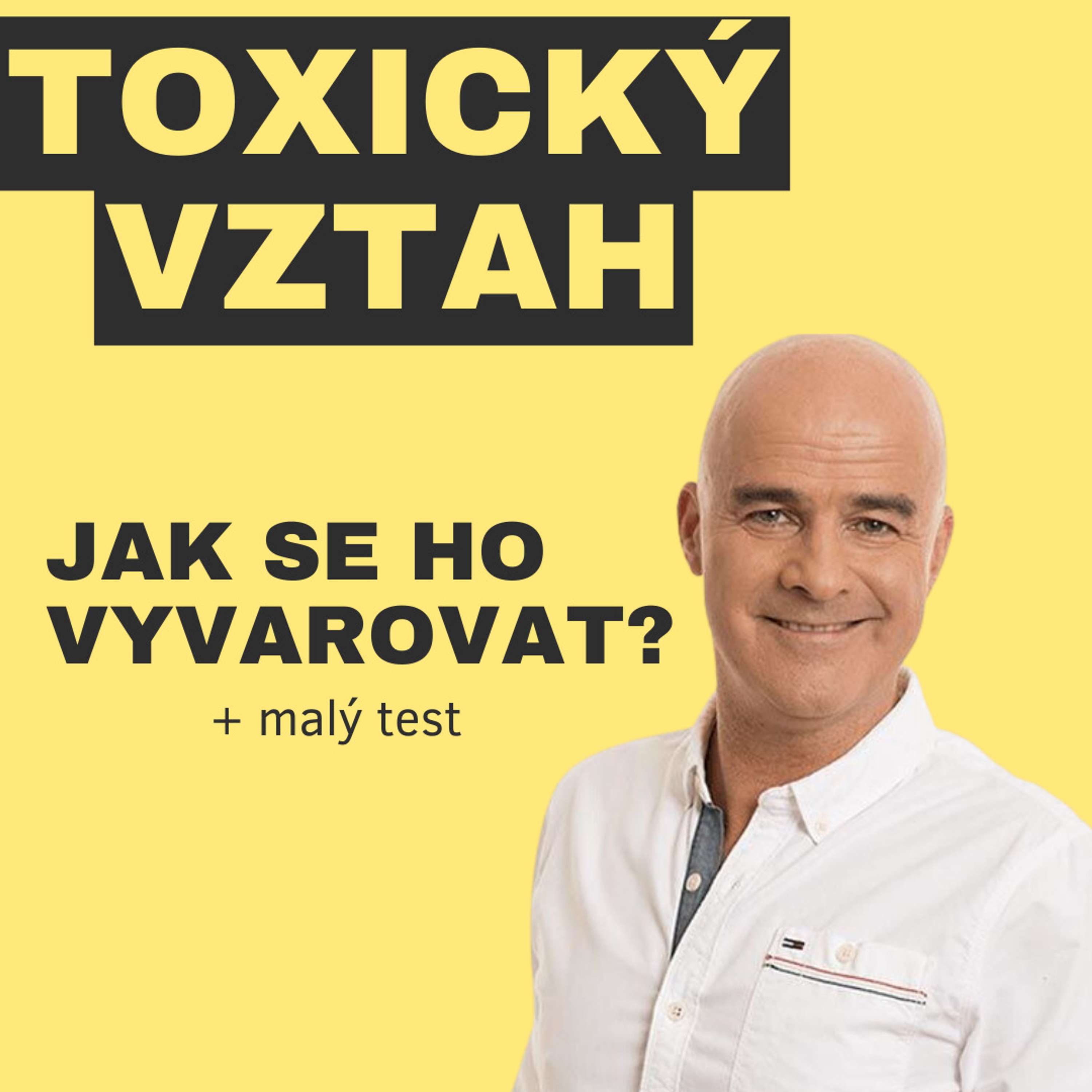 Jak se vyhnout toxickému vztahu + test