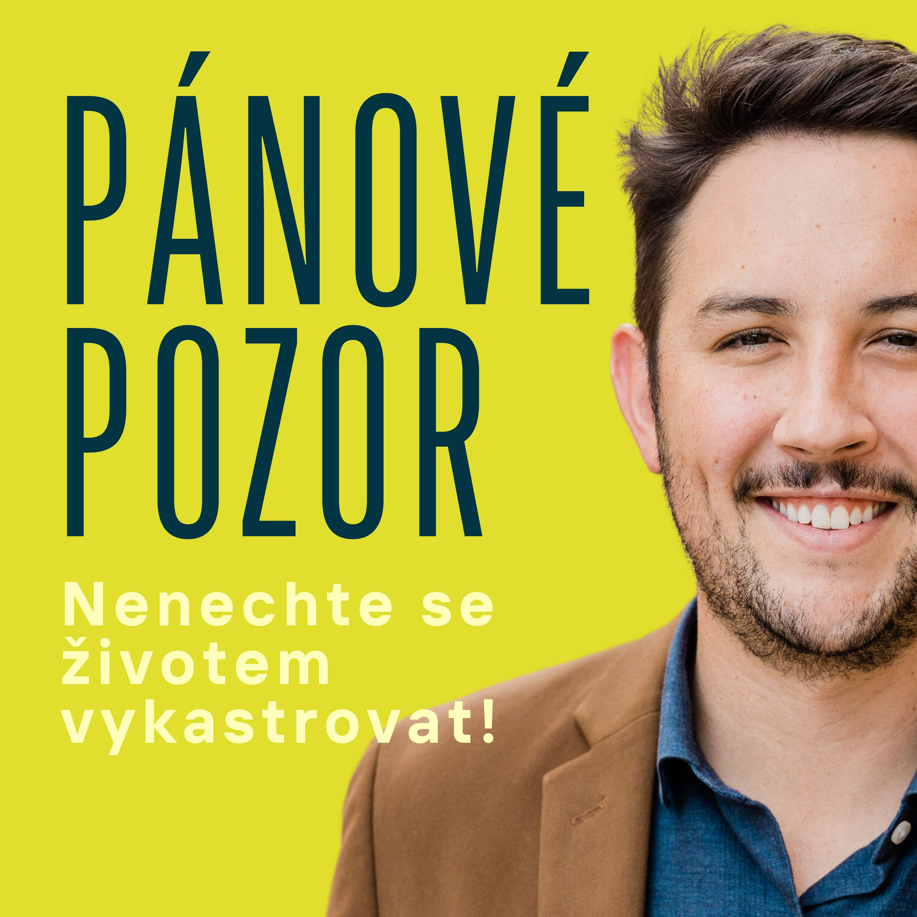 Pánové pozor, ať nás život nevykastruje