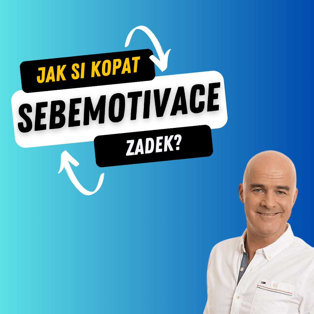 Jak si účinně kopat zadek?