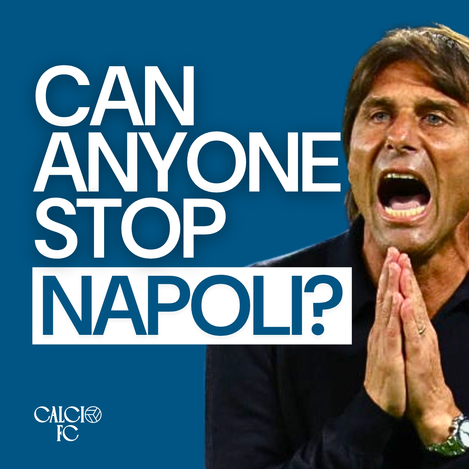 Can Anyone Stop Antonio Conte's Napoli?