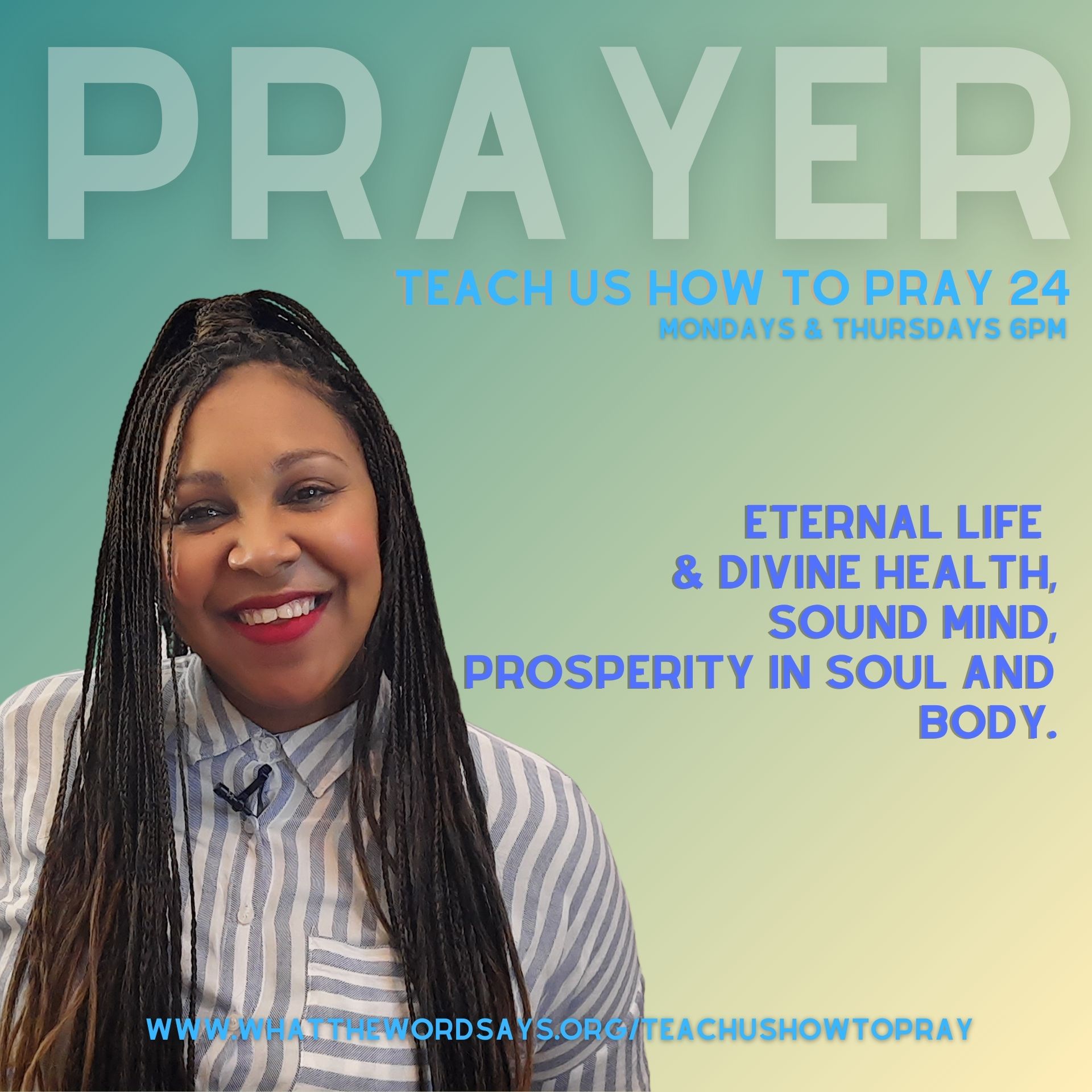 Teach Us How to Pray 24: Prosperity Of Our Soul And Body