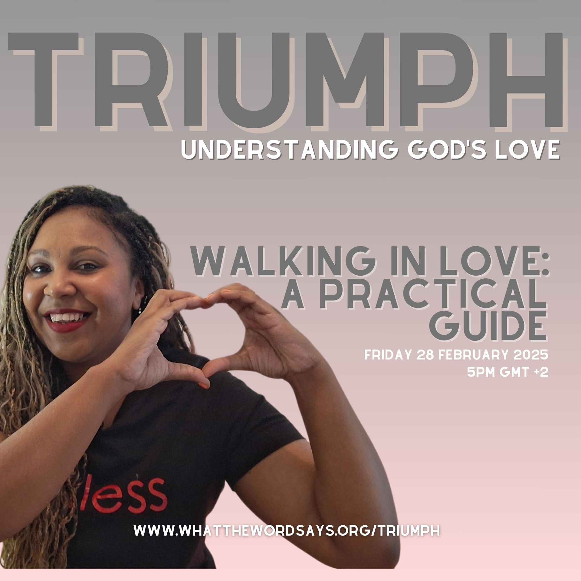 Triumph 11: Understanding God’s Love 2: Walking In Love – A Practical Guide