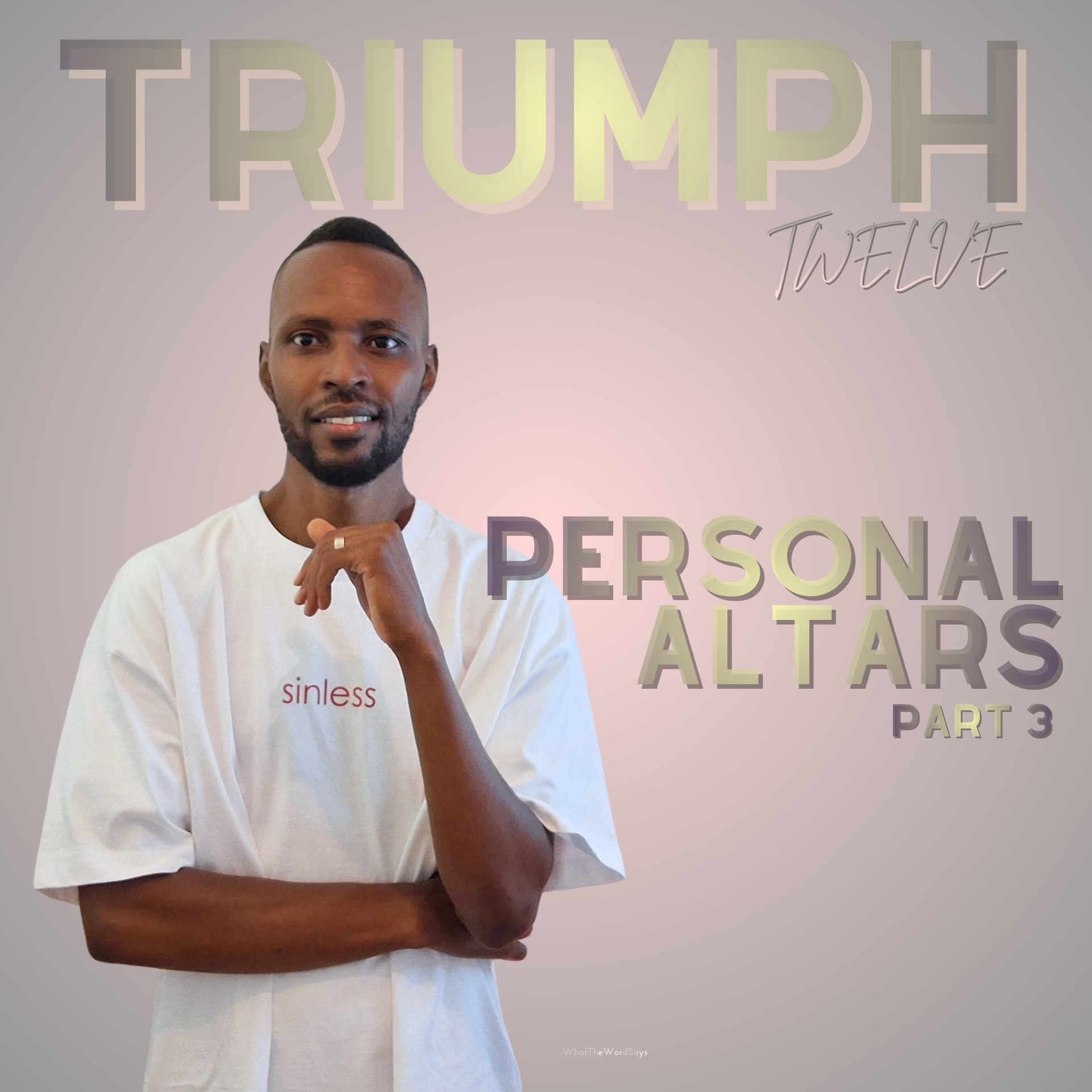 Triumph 12: Personal Altars Part 3