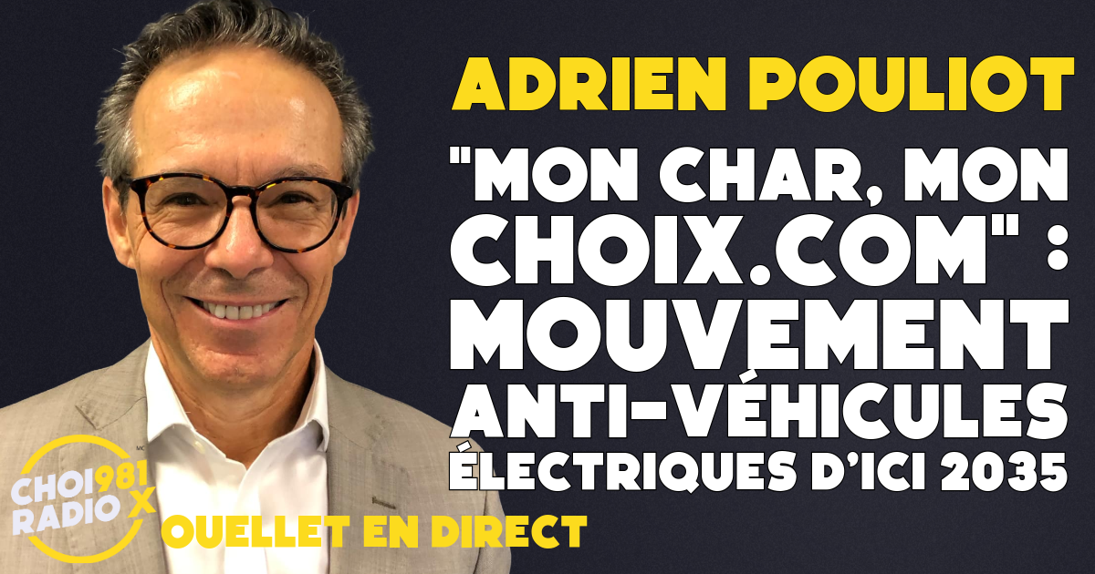 « On n’est pas contre les véhicules électriques, on est pour le LIBRE-CHOIX »