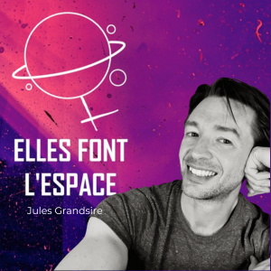 "Elles font l'Espace", c'est quoi ?