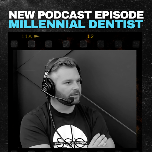 156. Mastering Patient Communication and Case Acceptance - Millennial Dentist Podcast