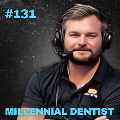 131. Navigating the Pathway of Intentionality and Clarity in Practice Growth - Millennial Dentist