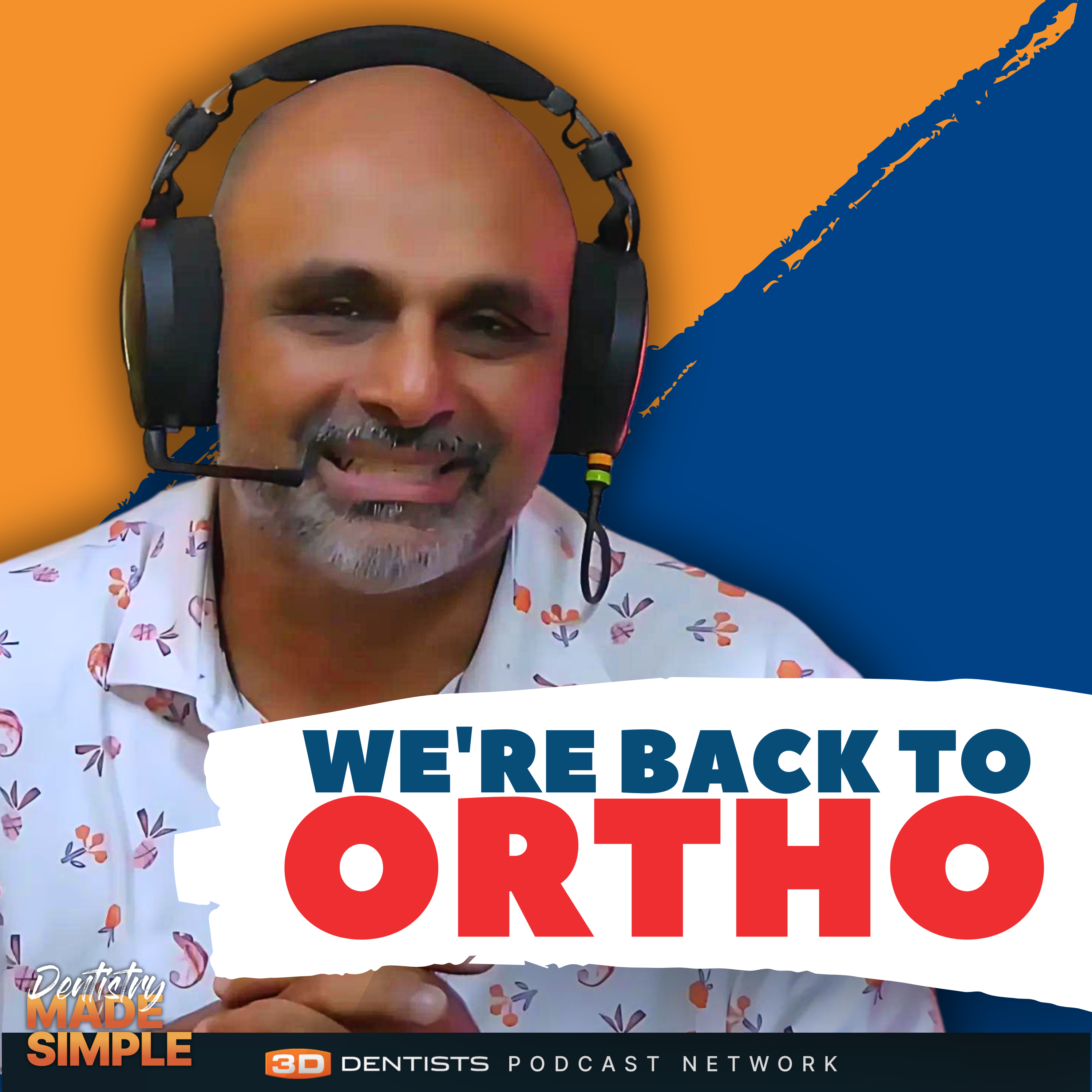 We Are Bringing Ortho Back! Why Now Is the Right Time - Dentistry Made Simple