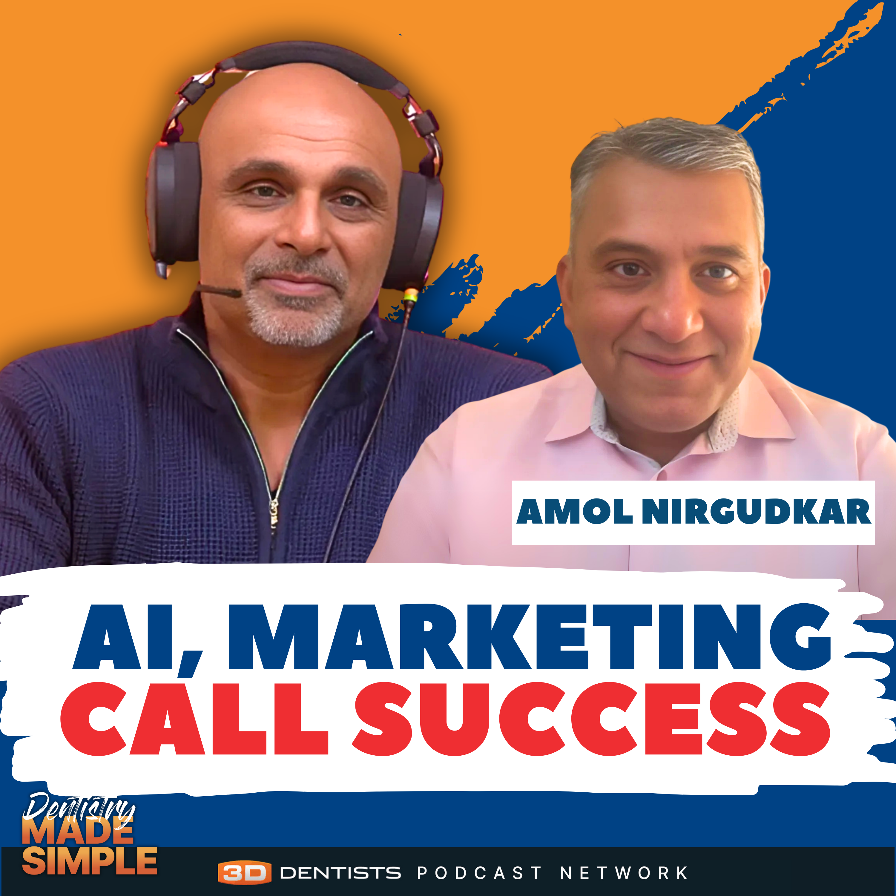 How AI and Marketing Help Dentists Connect with Patients and Boost Appointments with Amol Nirgudkar