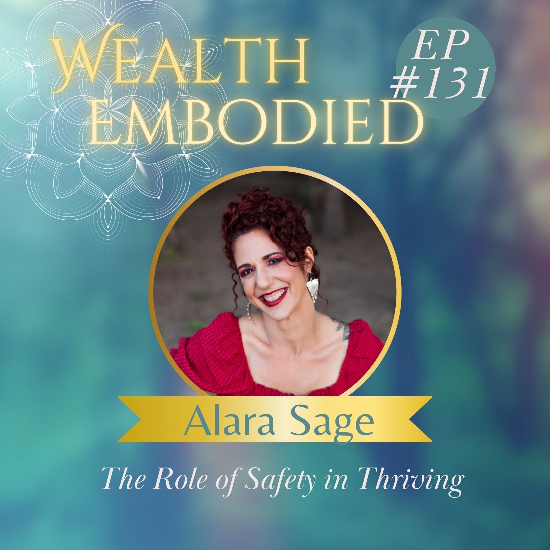 #131 - The Role of Safety in Thriving