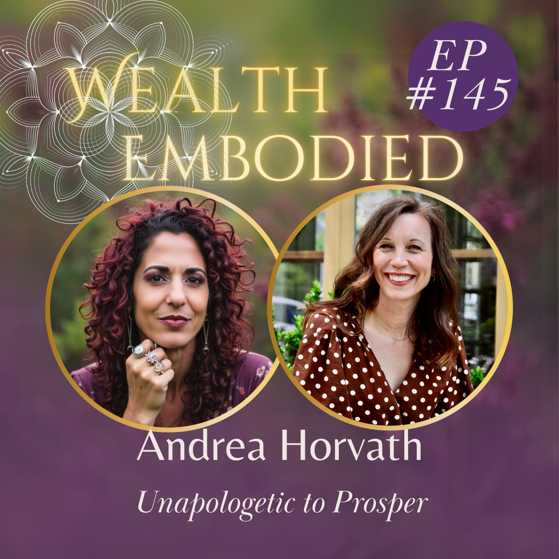 #145 - Unapologetic to Prosper