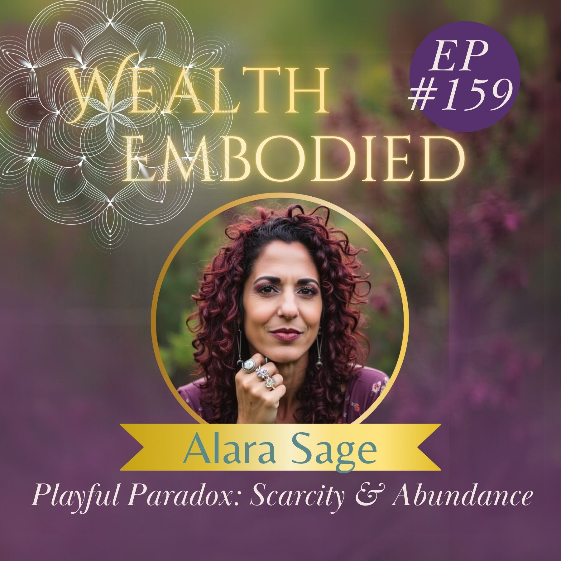 #159 - Playful Paradox: Scarcity & Abundance