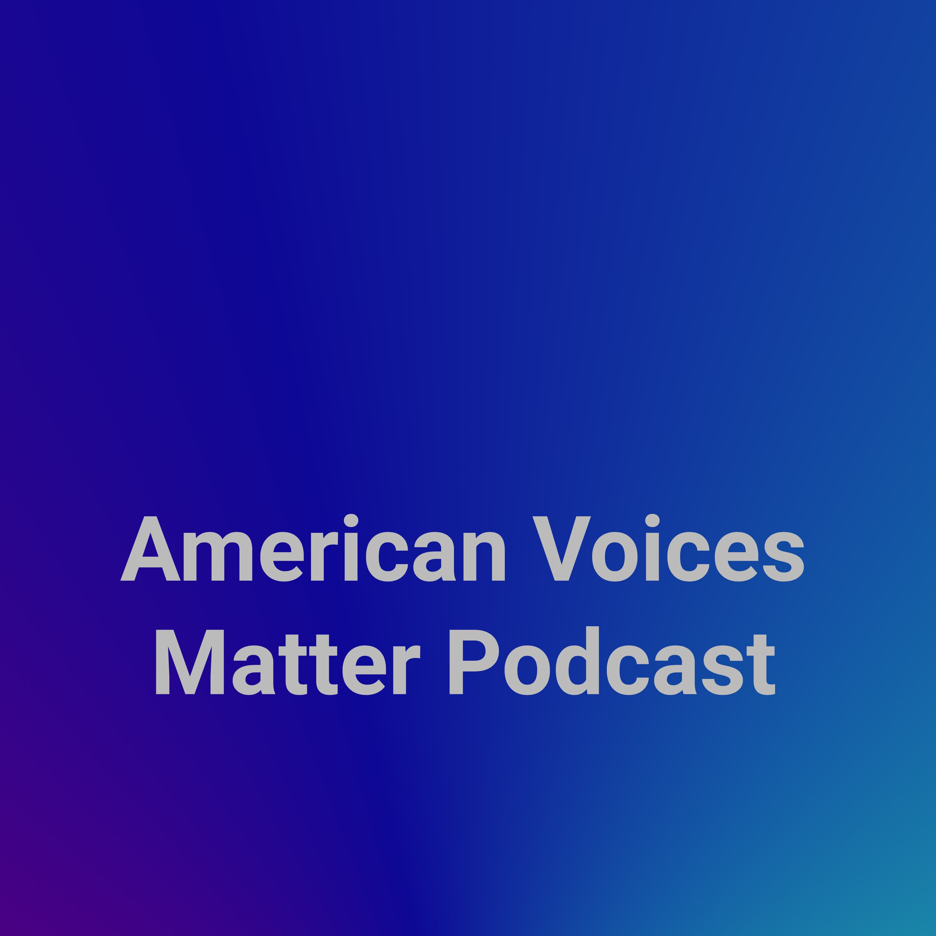 American Voices Matter