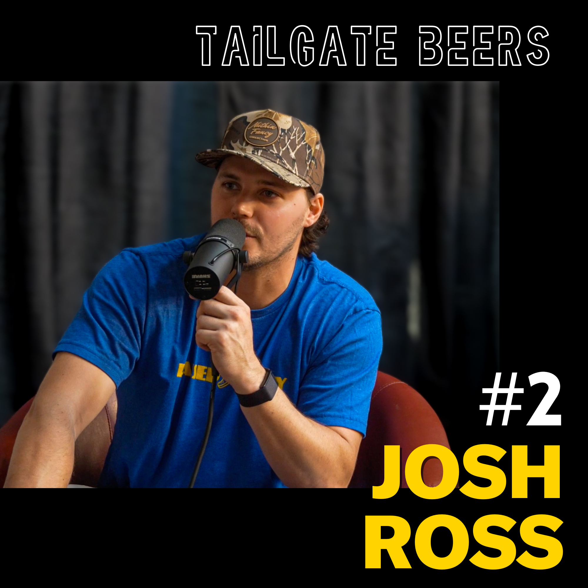 Episode 2 - Josh Ross