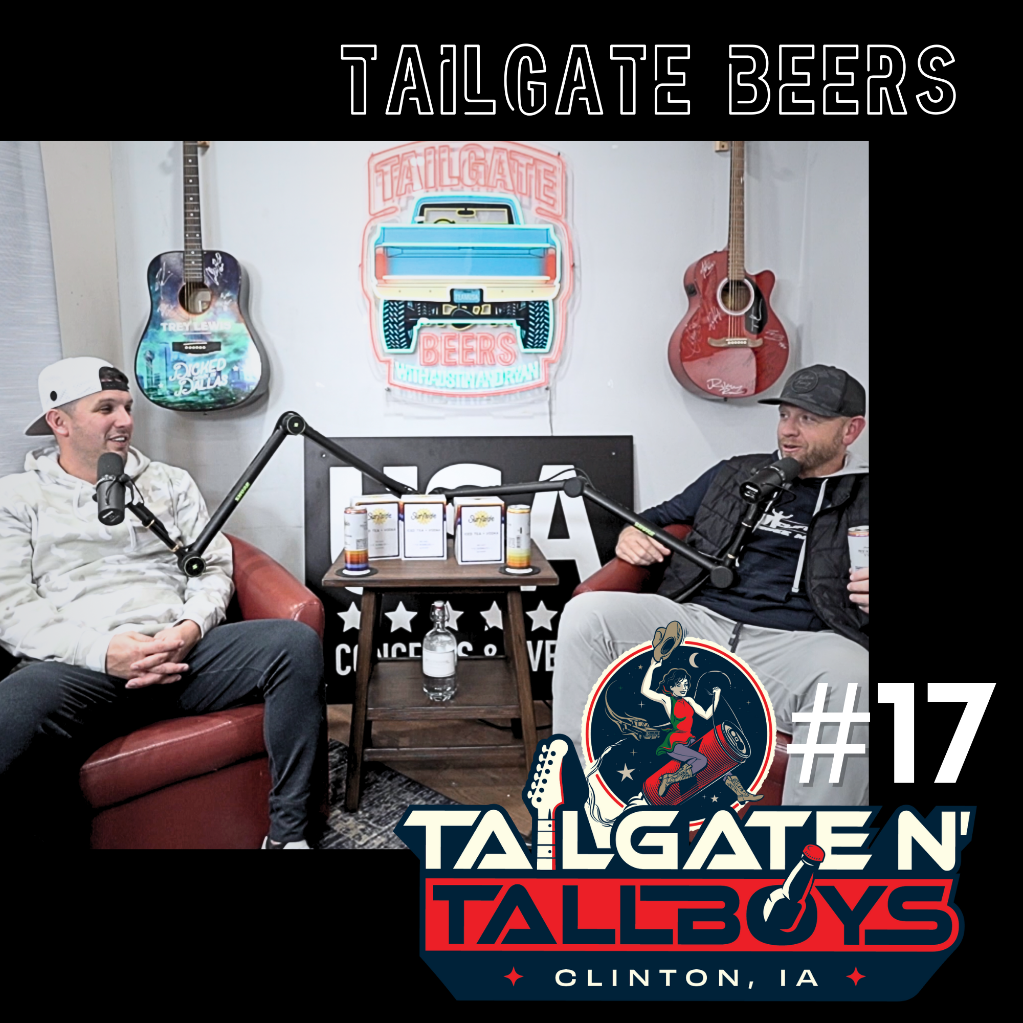 Episode 17 - Clinton Tailgate N' Tallboys