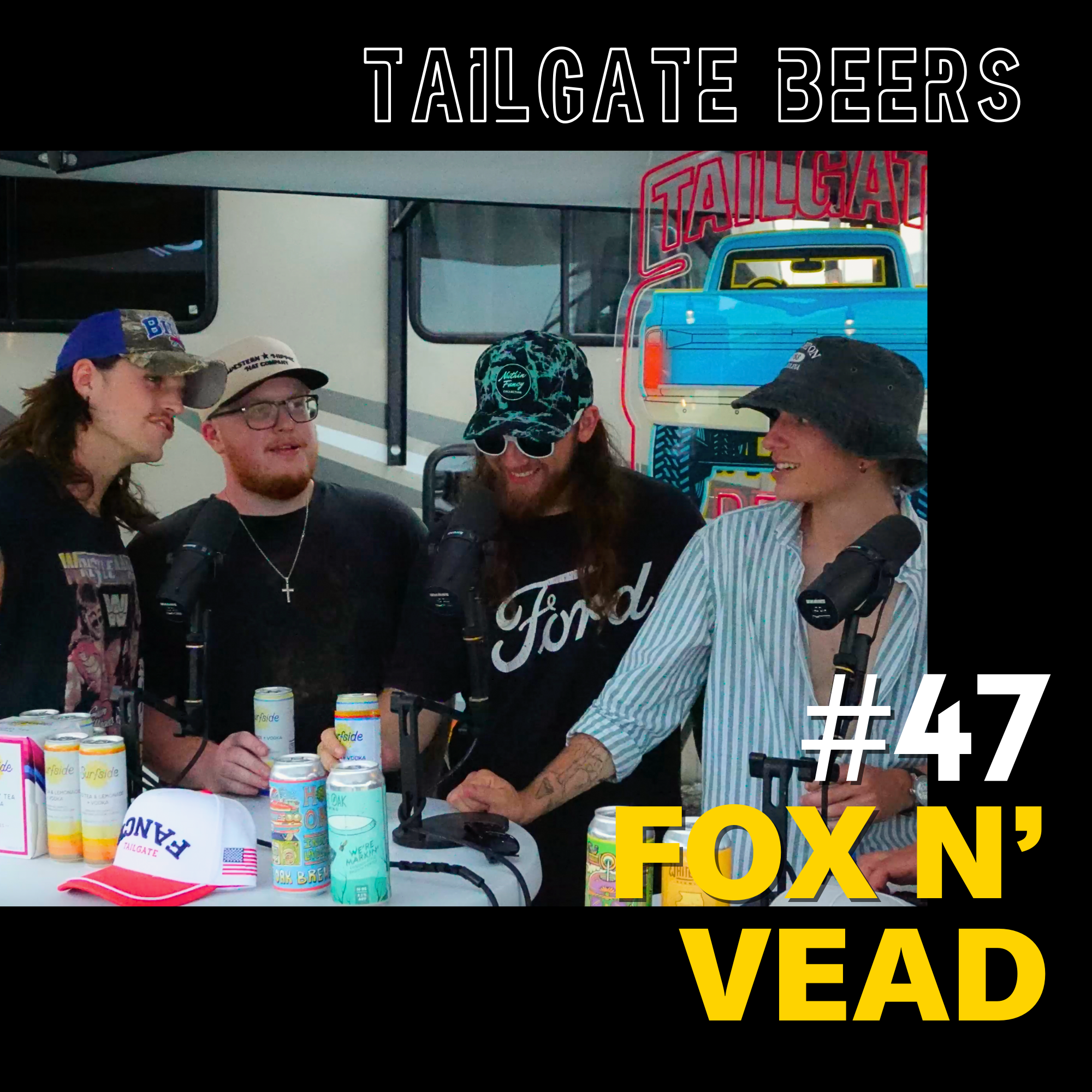 Episode 47 - Fox N' Vead