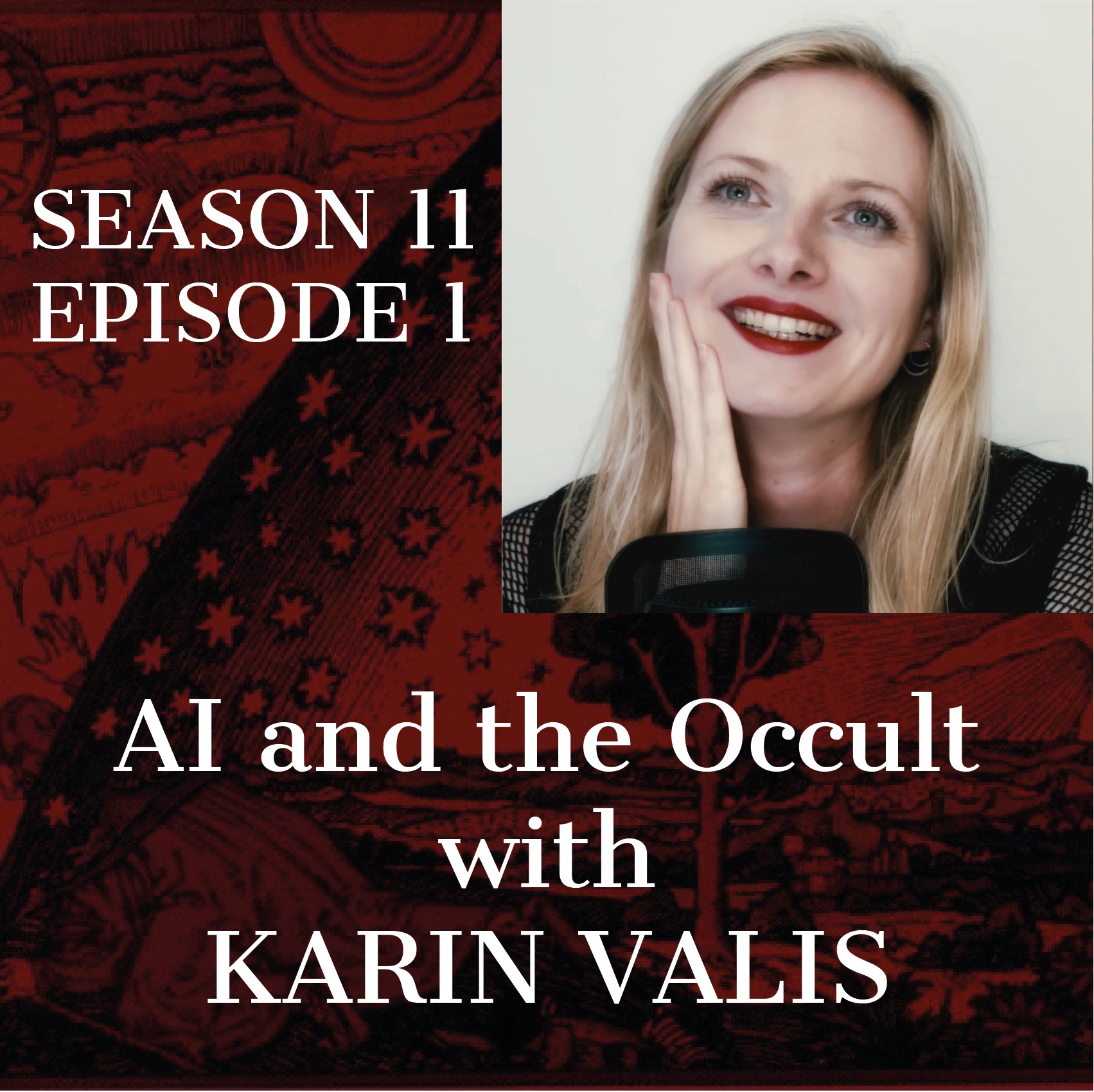 S11-E1 – AI and the Occult-Karin Valis