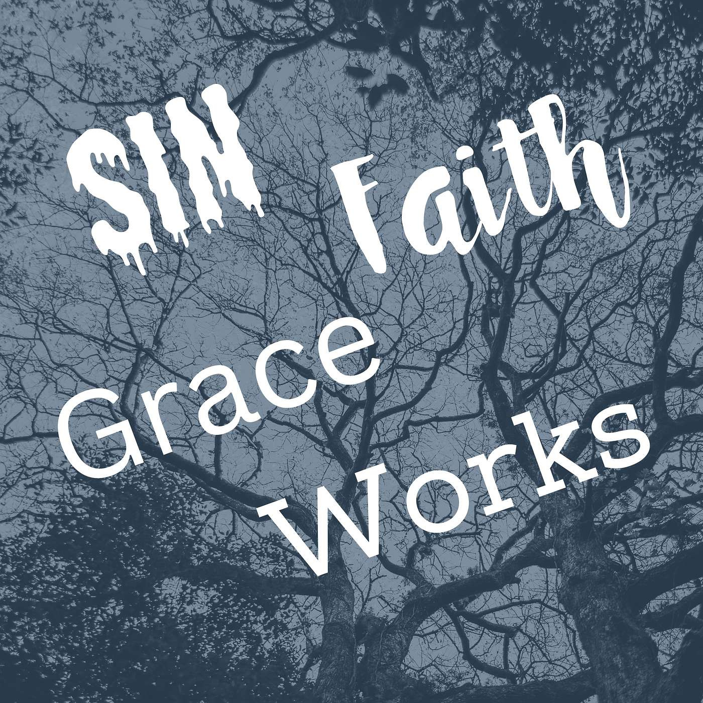 Truth In Love, Part 2: The 4 Key Concepts of Sin, Faith, Grace, & Works