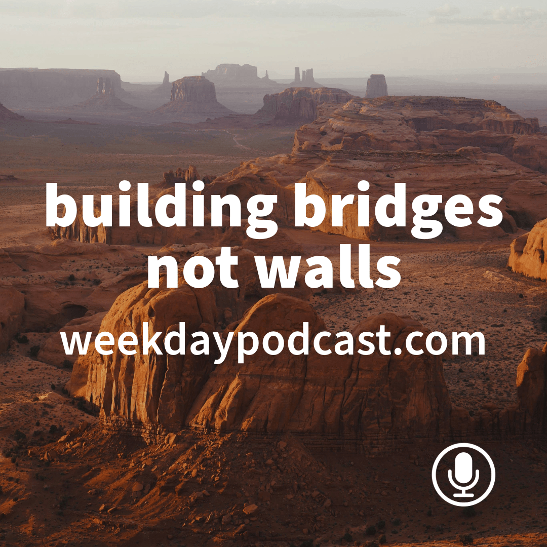 Building Bridges, Not Walls